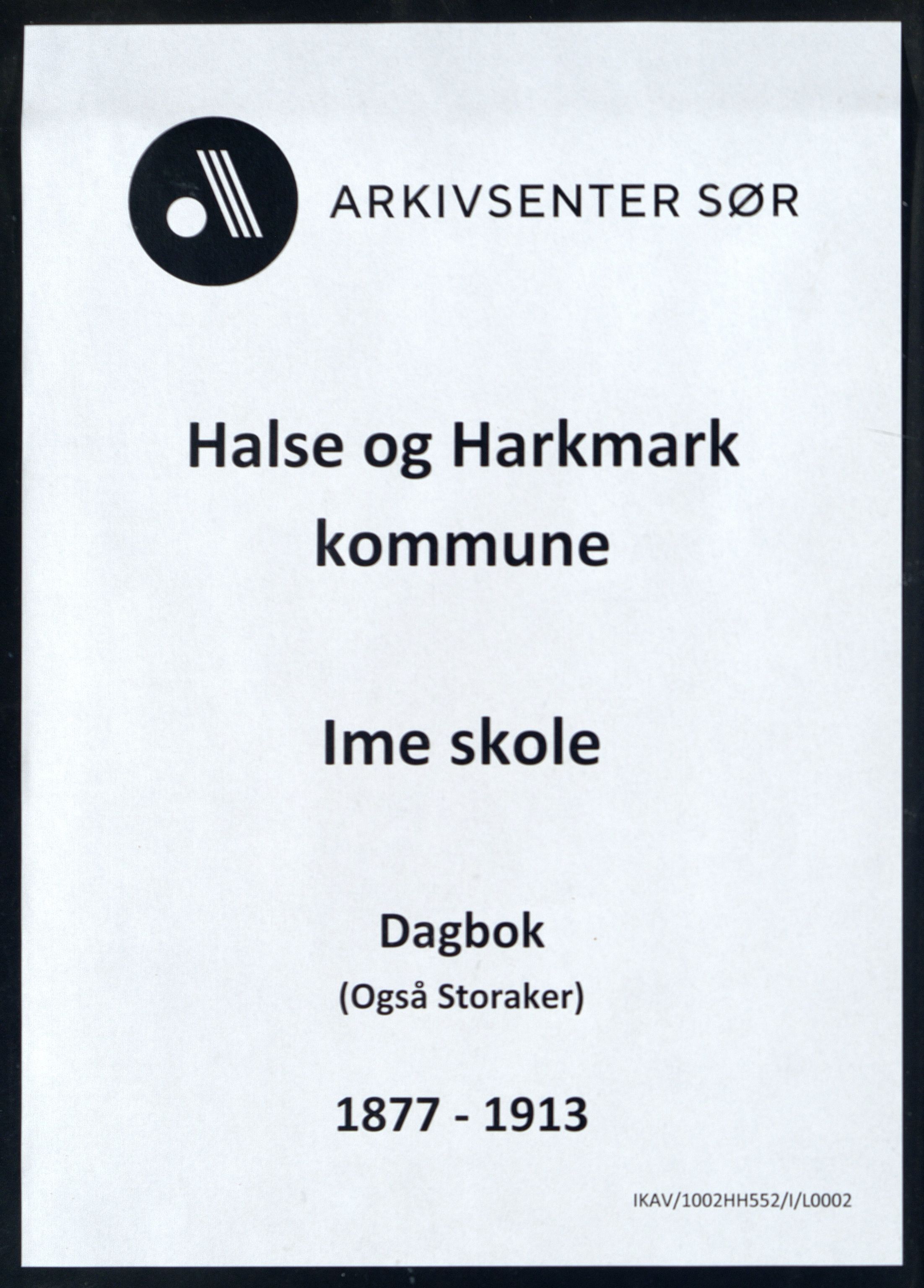 Halse og Harkmark kommune - Ime Skole, IKAV/1002HH552/I/L0002: Dagbok, 1877-1913