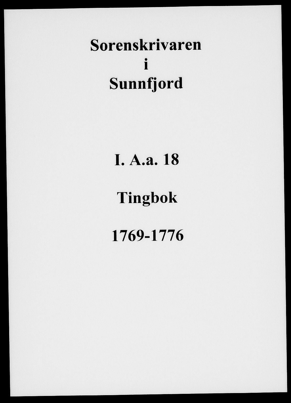 Sunnfjord tingrett, AV/SAB-A-3201/1/F/Fa/Faa/L0018: Tingbok, 1769-1776