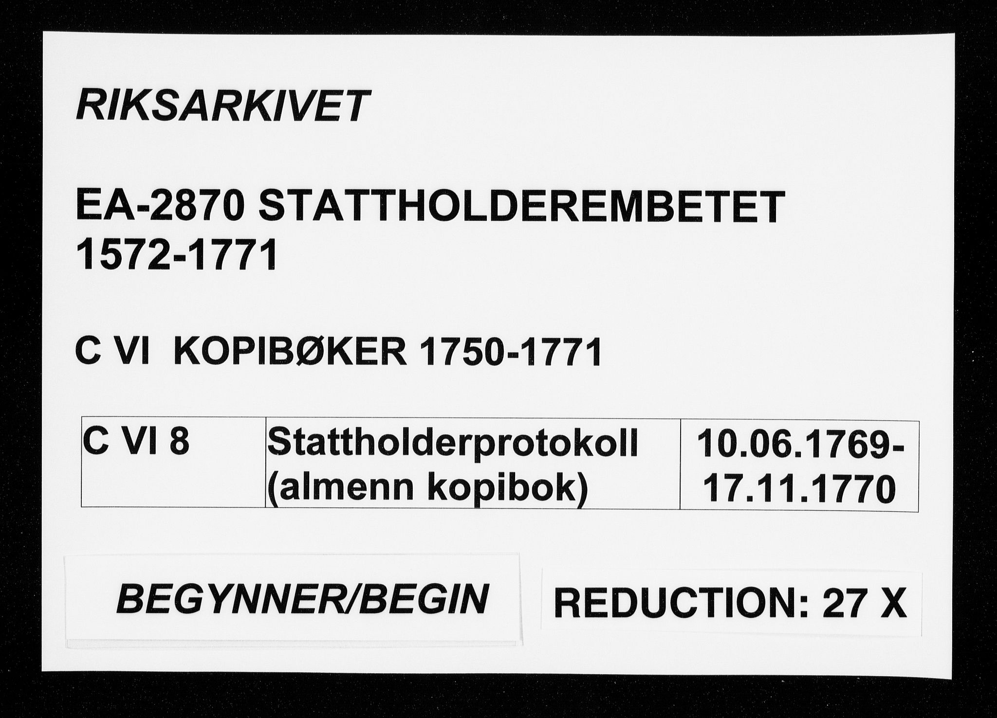 Stattholderembetet 1572-1771, AV/RA-EA-2870/Bf/L0008: Stattholderprotokoll (allmenn kopibok), 1769-1770