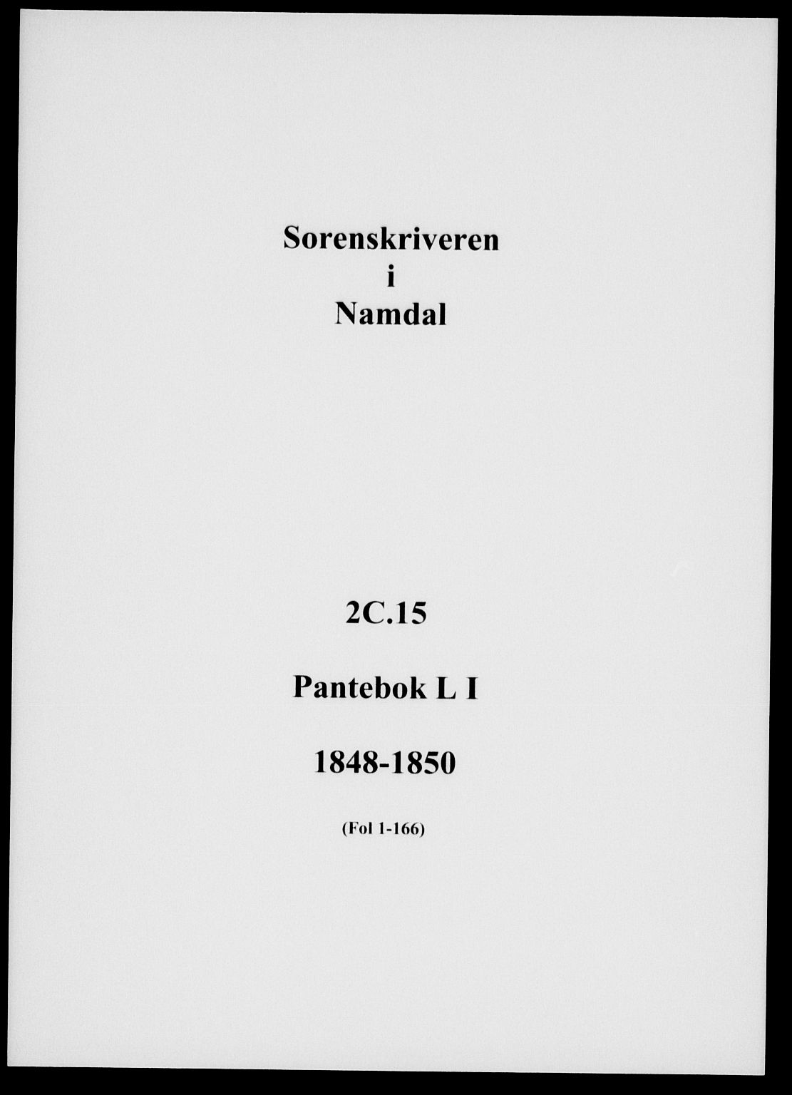 Namdal sorenskriveri, SAT/A-4133/1/2/2C/L0015: Pantebok nr. L1, 1848-1850