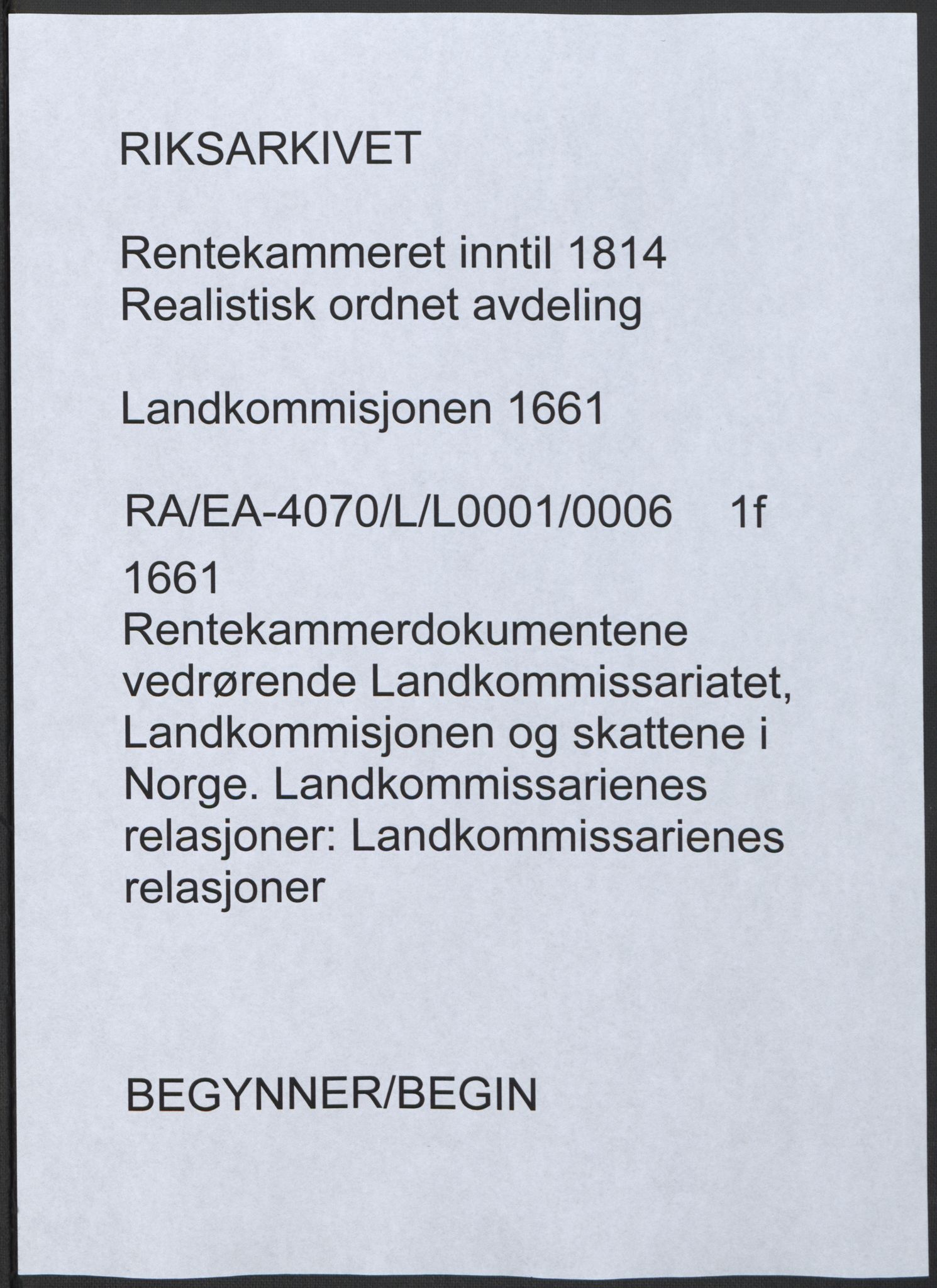 Rentekammeret inntil 1814, Realistisk ordnet avdeling, RA/EA-4070/L/L0001/0006: Rentekammerdokumentene vedrørende Landkommissariatet, Landkommisjonen og skattene i Norge. Landkommissarienes relasjoner: / Landkommissarienes relasjoner, 1661