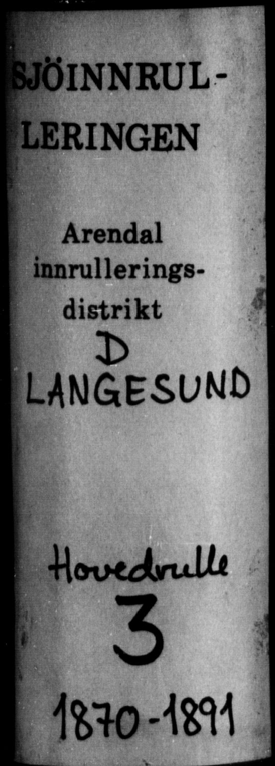 Langesund innrulleringskontor, SAKO/A-831/F/Fc/L0003: Hovedrulle, 1870-1891, s. 1