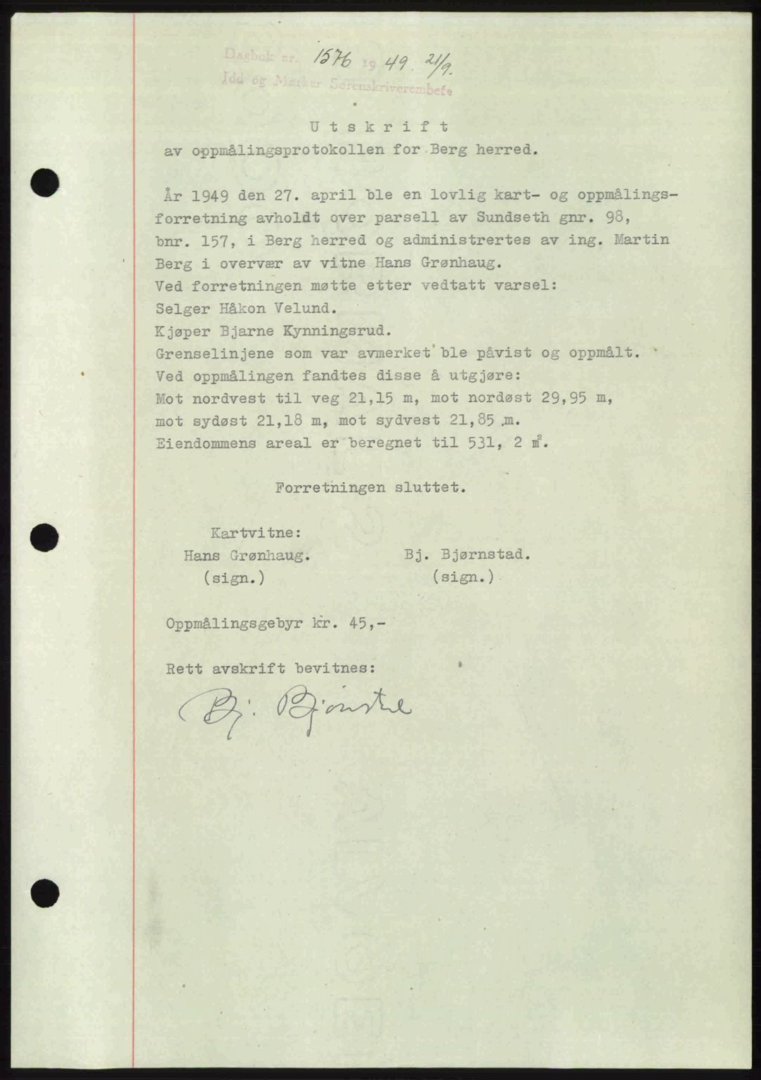 Idd og Marker sorenskriveri, SAO/A-10283/G/Gb/Gbb/L0012: Pantebok nr. A12, 1949-1949, Dagboknr: 1576/1949