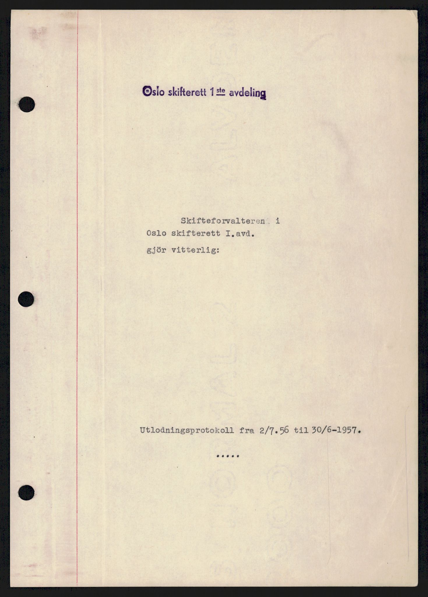 Oslo skifterett, AV/SAO-A-10383/H/Hd/Hdb/L0066: Skifteutlodningsprotokoll - avd. I, 1956-1957