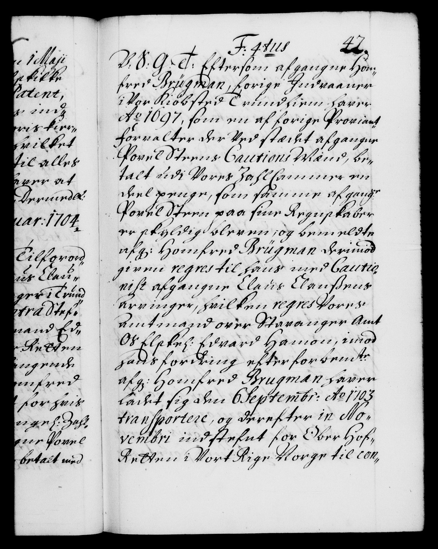 Danske Kanselli 1572-1799, AV/RA-EA-3023/F/Fc/Fca/Fcab/L0017: Norske tegnelser, 1704-1706, s. 42a