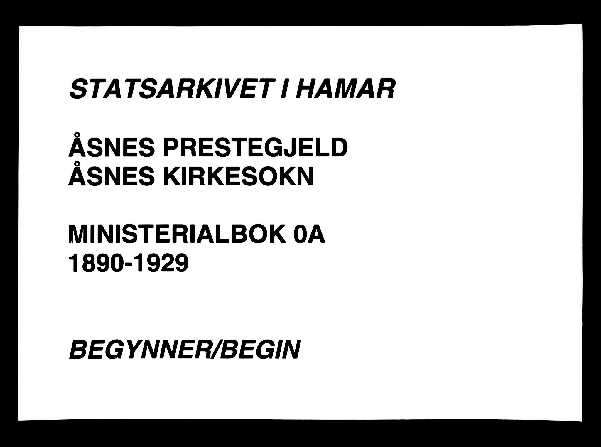 Åsnes prestekontor, SAH/PREST-042/H/Ha/Haa/L0000C: Ministerialbok nr. 0A, 1890-1929