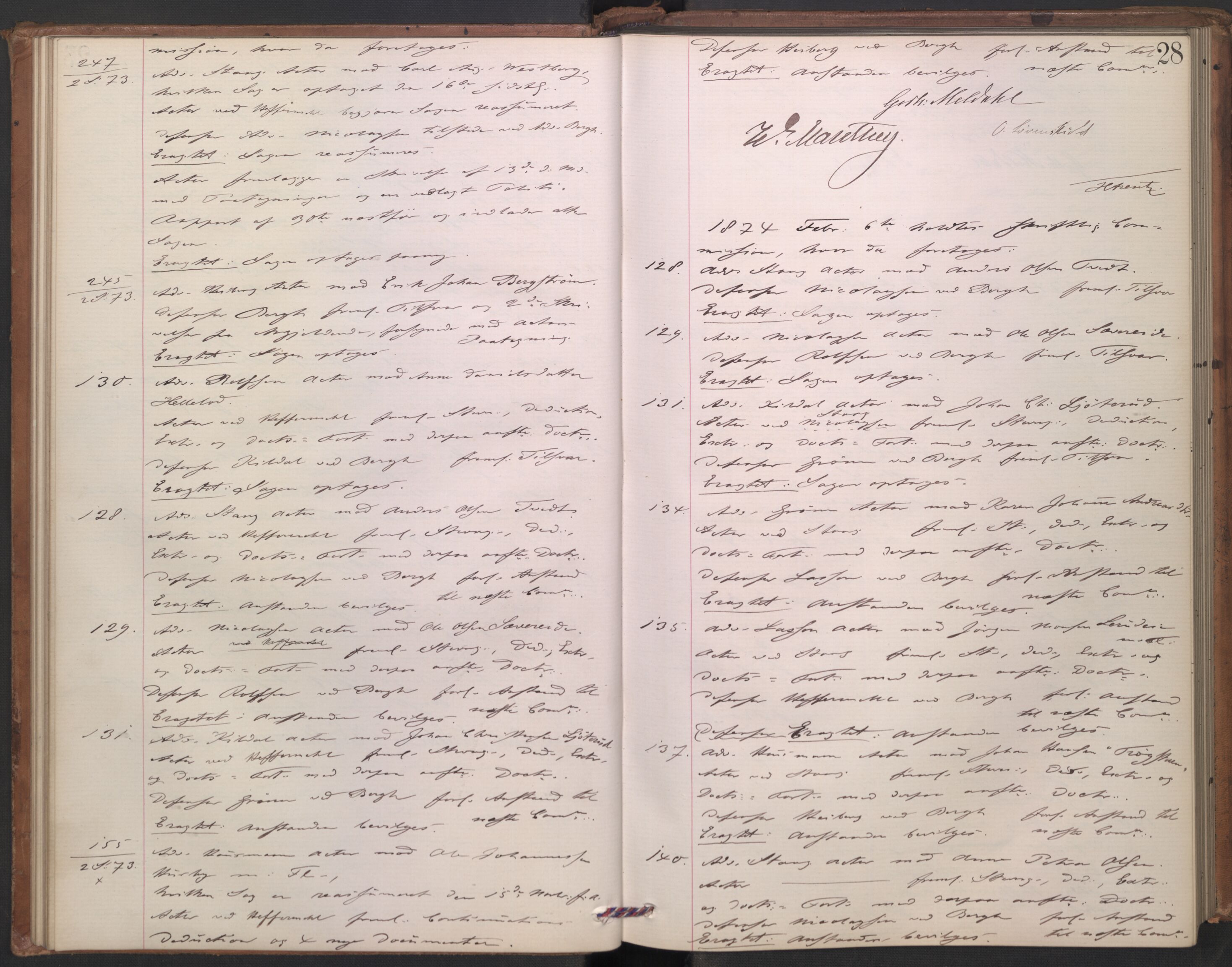 Høyesterett, AV/RA-S-1002/E/Ef/L0013: Protokoll over saker som gikk til skriftlig behandling, 1873-1879, s. 27b-28a