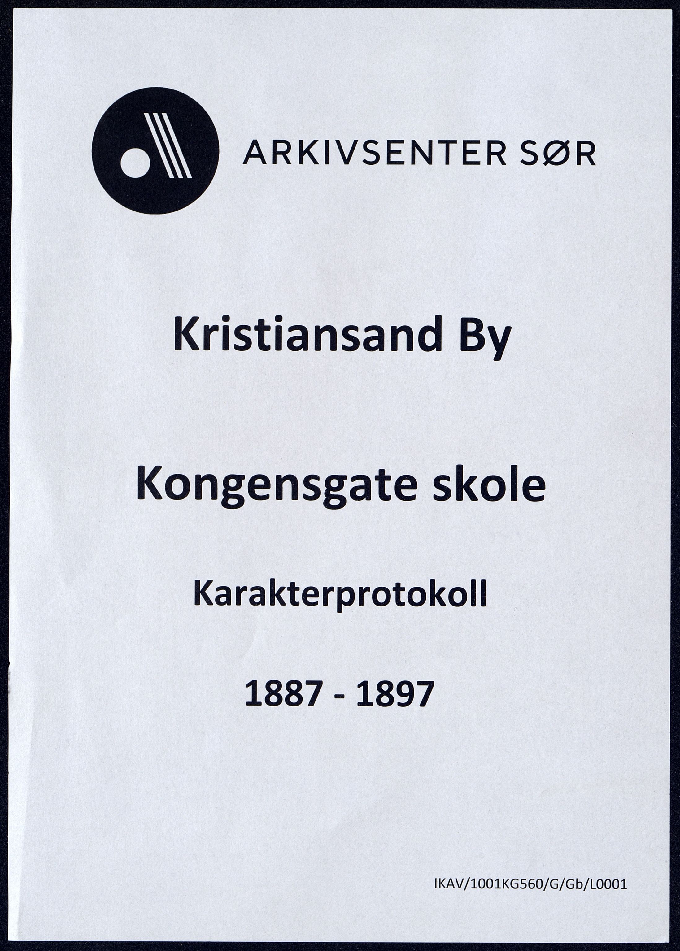 Kristiansand By - Kongensgate Skole, IKAV/1001KG560/G/Gb/L0001/0005: Karakterprotokoller / Karakterprotokoll, 1887-1897