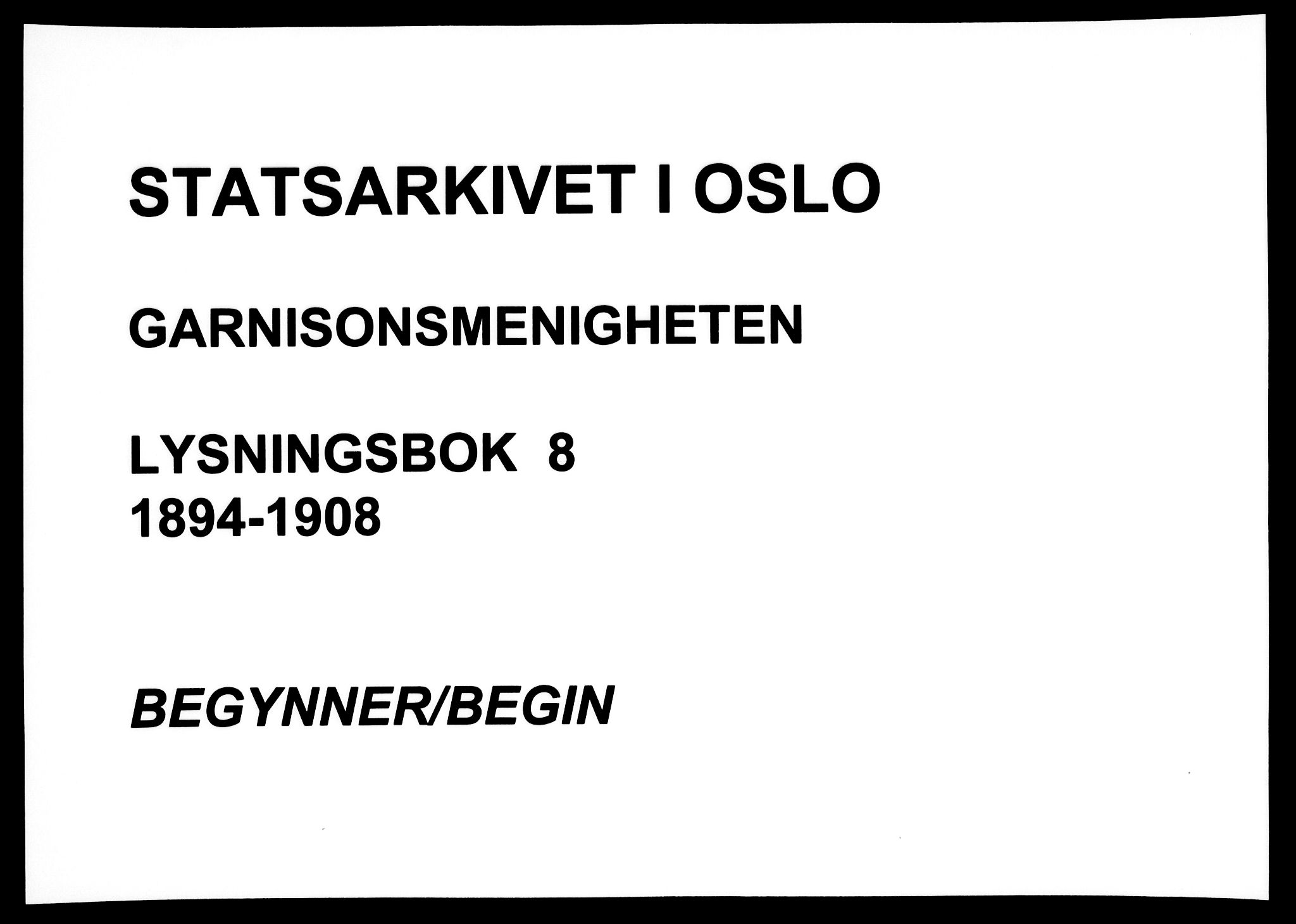 Garnisonsmenigheten Kirkebøker, SAO/A-10846/H/Ha/L0008: Lysningsprotokoll nr. I 8, 1894-1908