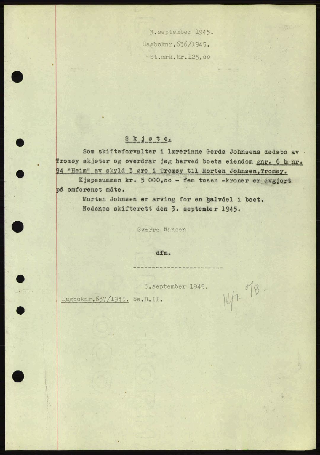 Nedenes sorenskriveri, SAK/1221-0006/G/Gb/Gba/L0052: Pantebok nr. A6a, 1944-1945, Dagboknr: 636/1945