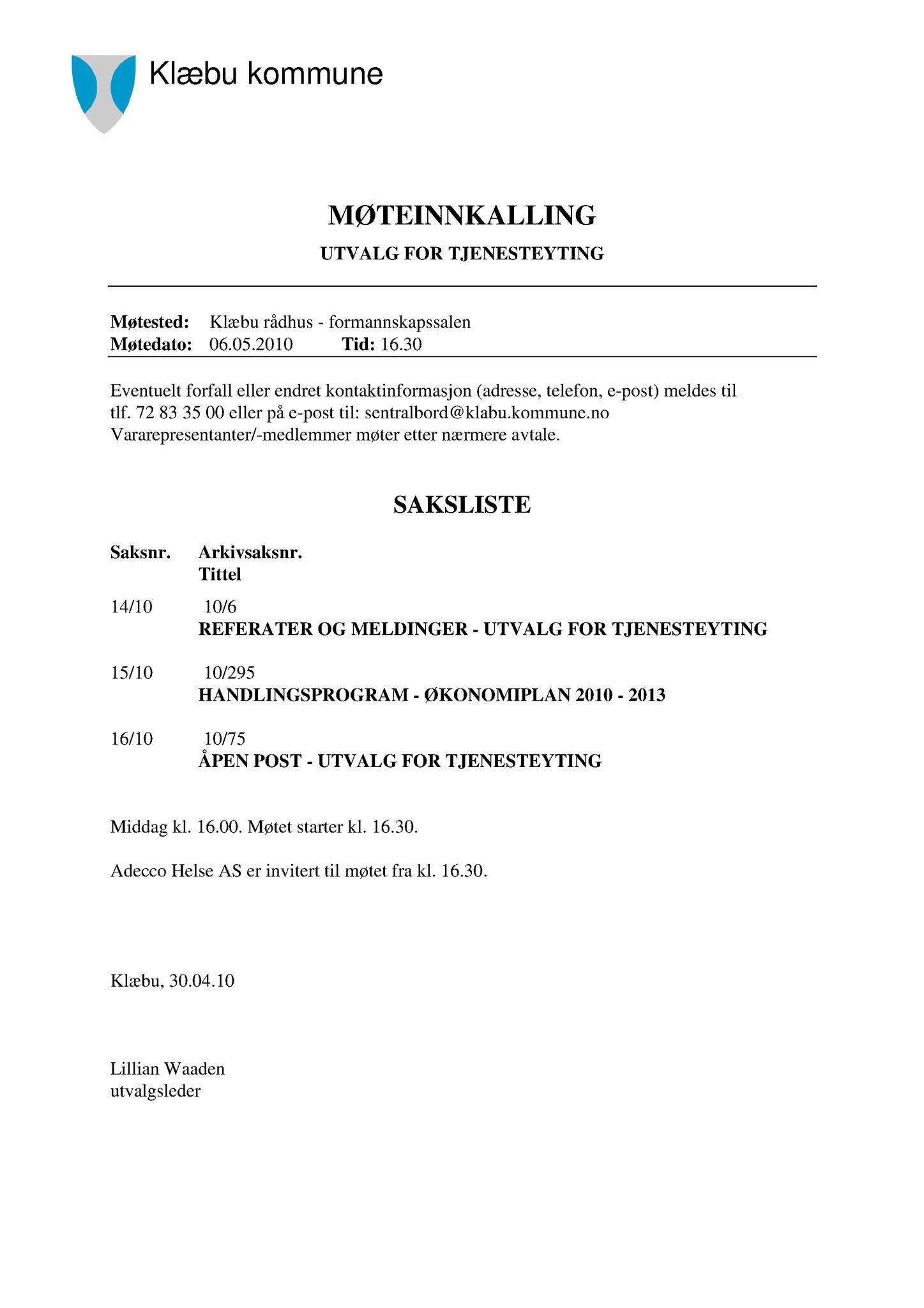 Klæbu Kommune, TRKO/KK/14-UTY/L003: Utvalg for tjenesteyting - Møtedokumenter, 2010, s. 45