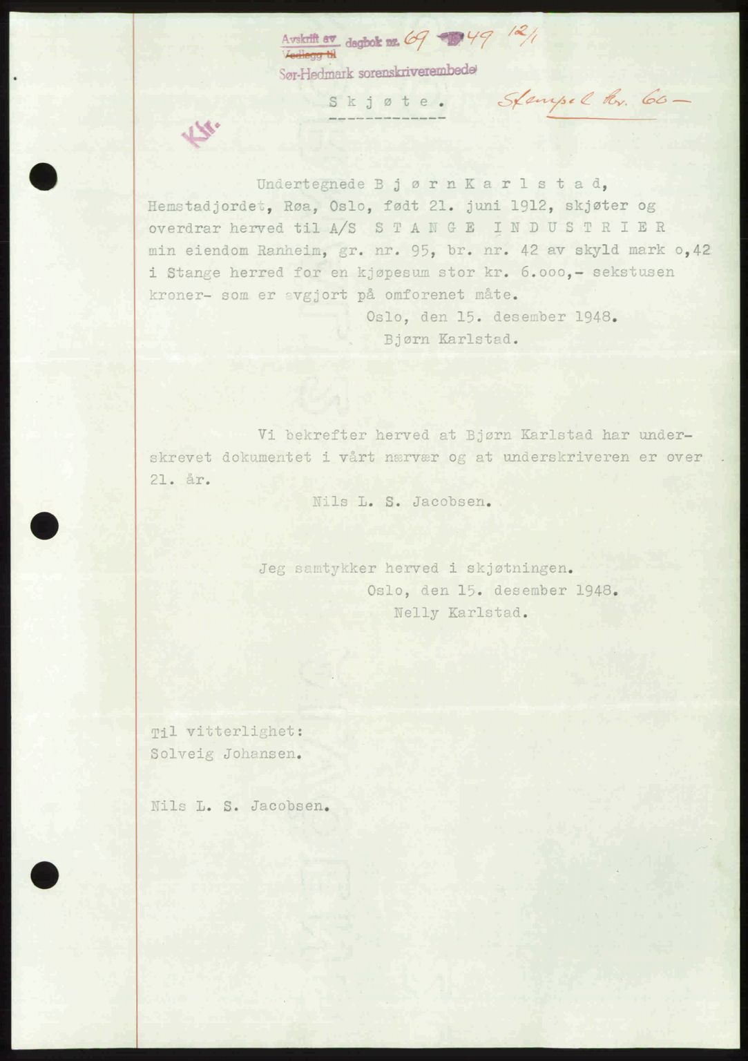 Sør-Hedmark sorenskriveri, SAH/TING-014/H/Hb/Hbd/L0018: Pantebok nr. 18, 1948-1949, Dagboknr: 69/1949