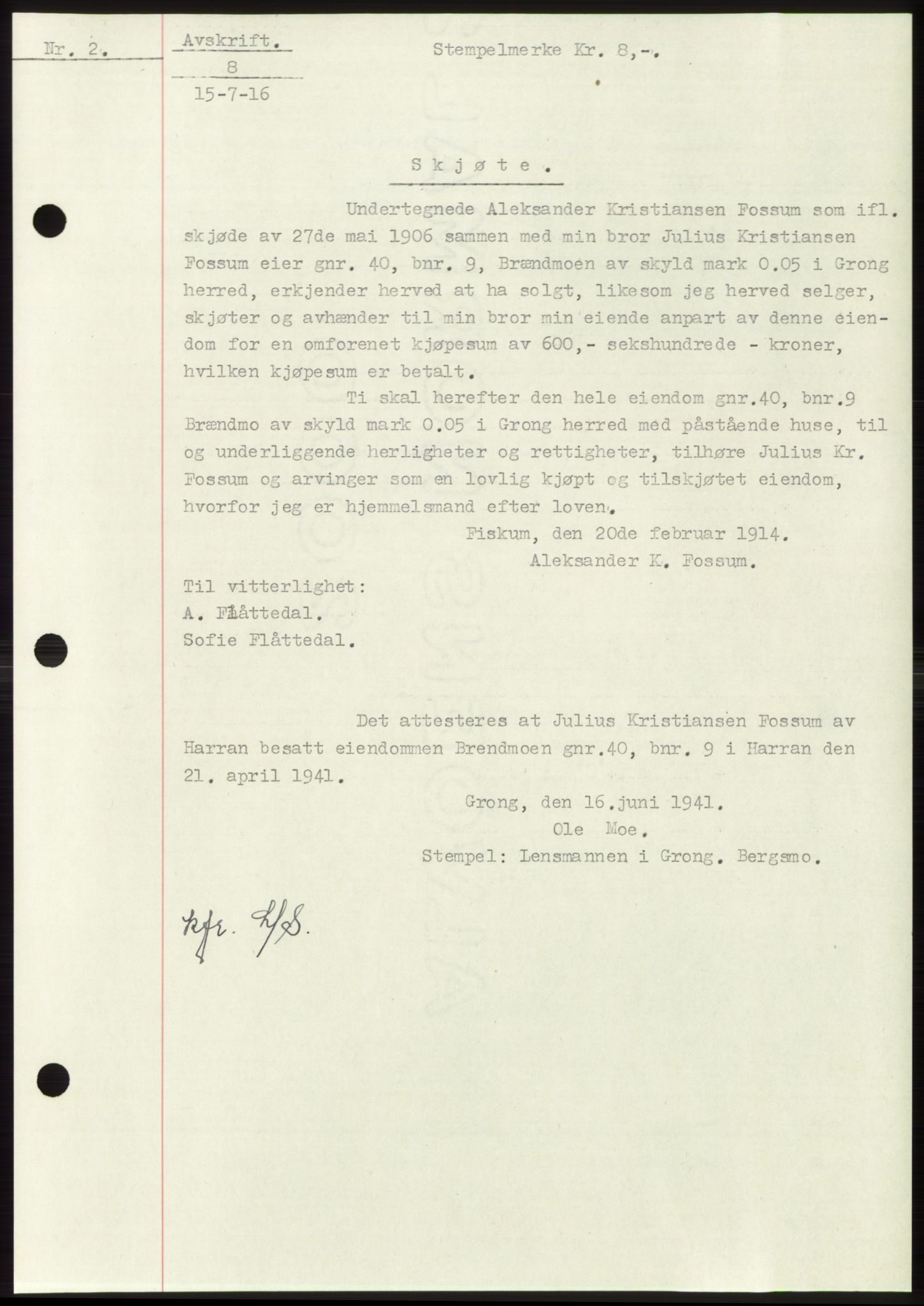 Namdal sorenskriveri, SAT/A-4133/1/2/2C: Pantebok nr. -, 1916-1921, Tingl.dato: 15.07.1916