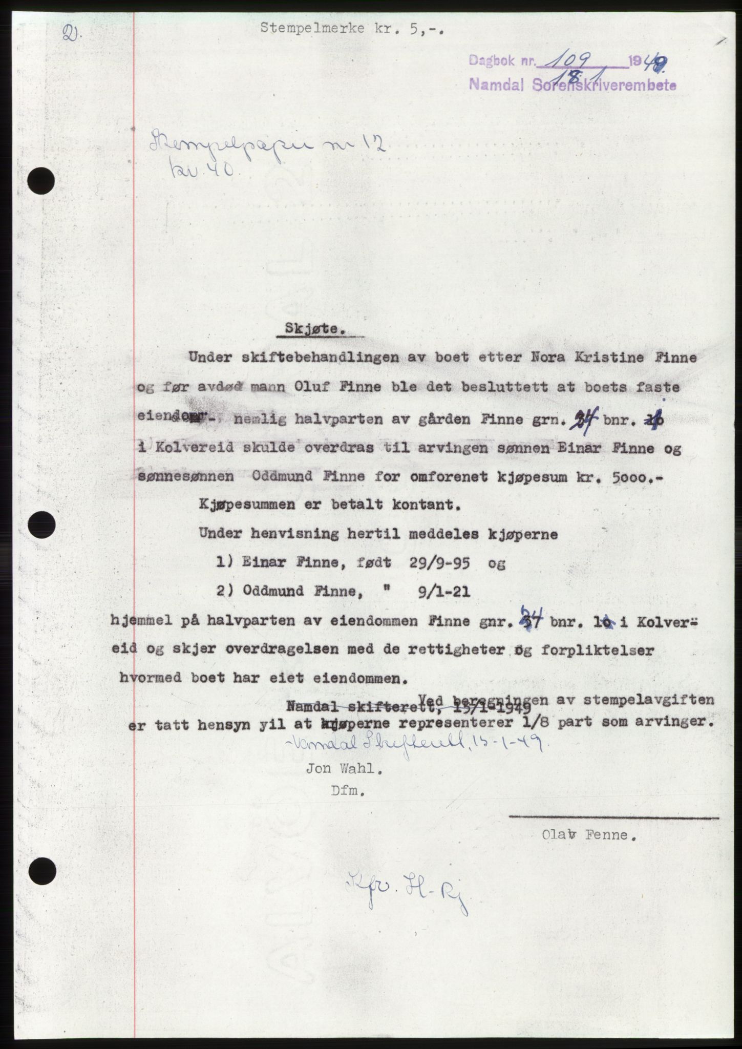 Namdal sorenskriveri, SAT/A-4133/1/2/2C: Pantebok nr. -, 1949-1949, Dagboknr: 109/1949