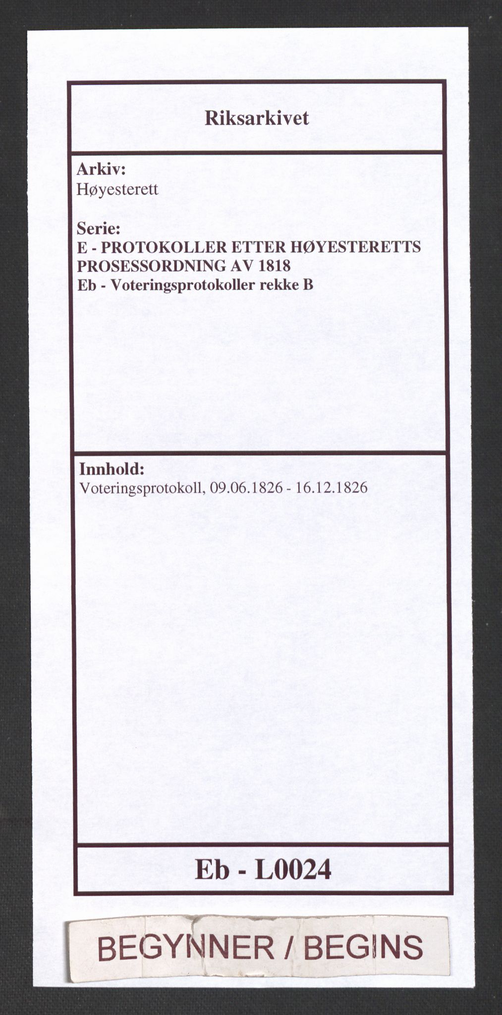 Høyesterett, RA/S-1002/E/Eb/Eba/L0012/0001: Voteringsprotokoller / Voteringsprotokoll, 1826