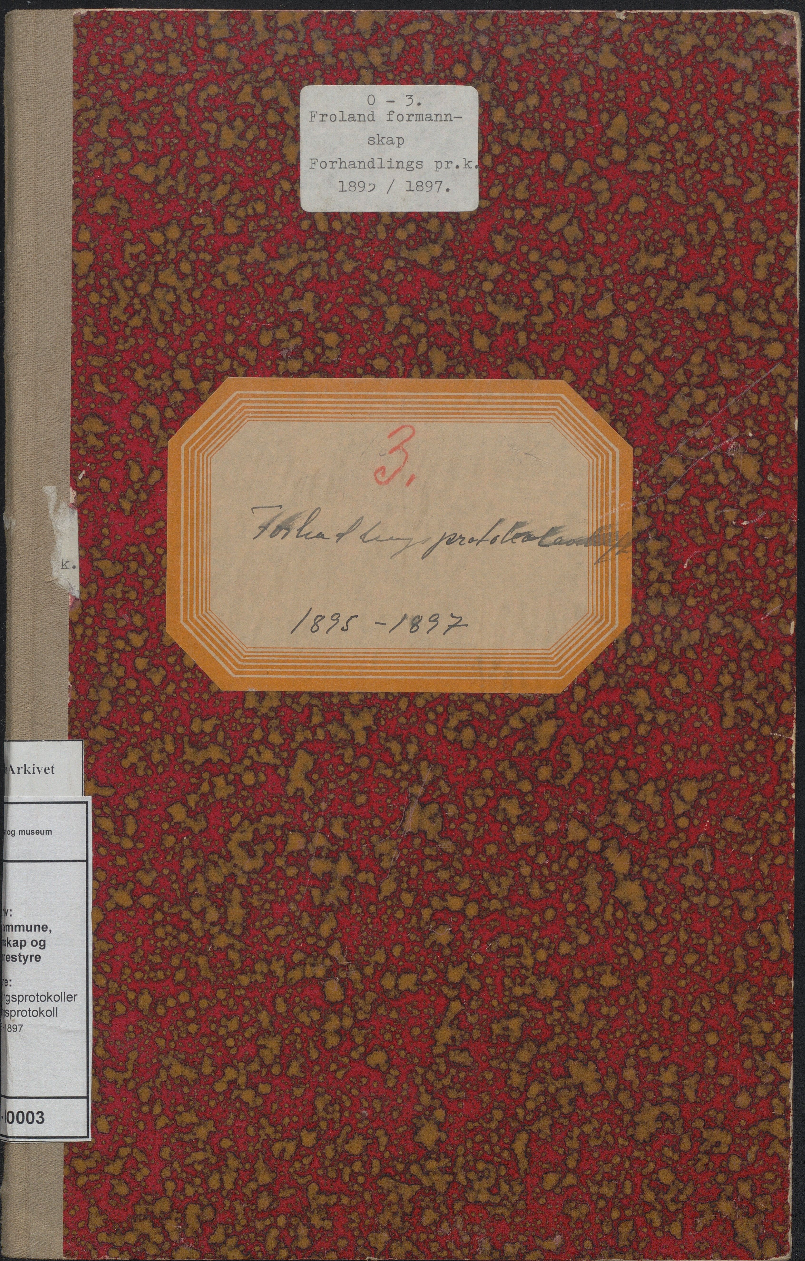 Froland kommune, Formannskap og Kommunestyre, AAKS/KA0919-120/A_1/L0003: Forhandlingsprotokoll, 1895-1897