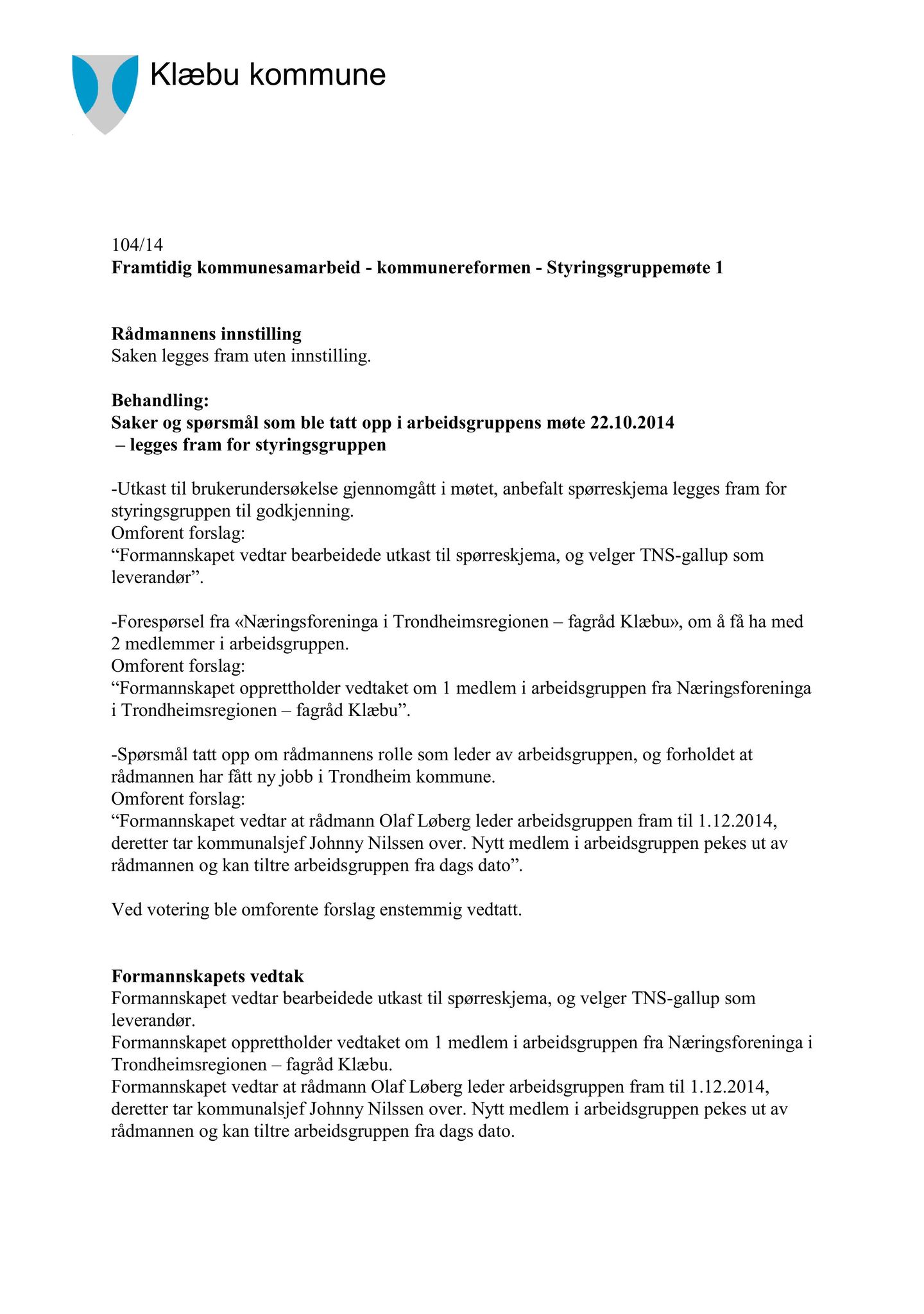 Klæbu Kommune, TRKO/KK/02-FS/L007: Formannsskapet - Møtedokumenter, 2014, s. 3523