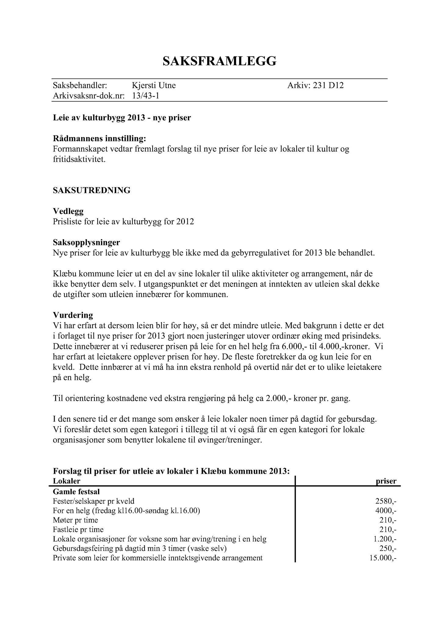 Klæbu Kommune, TRKO/KK/02-FS/L006: Formannsskapet - Møtedokumenter, 2013, s. 28