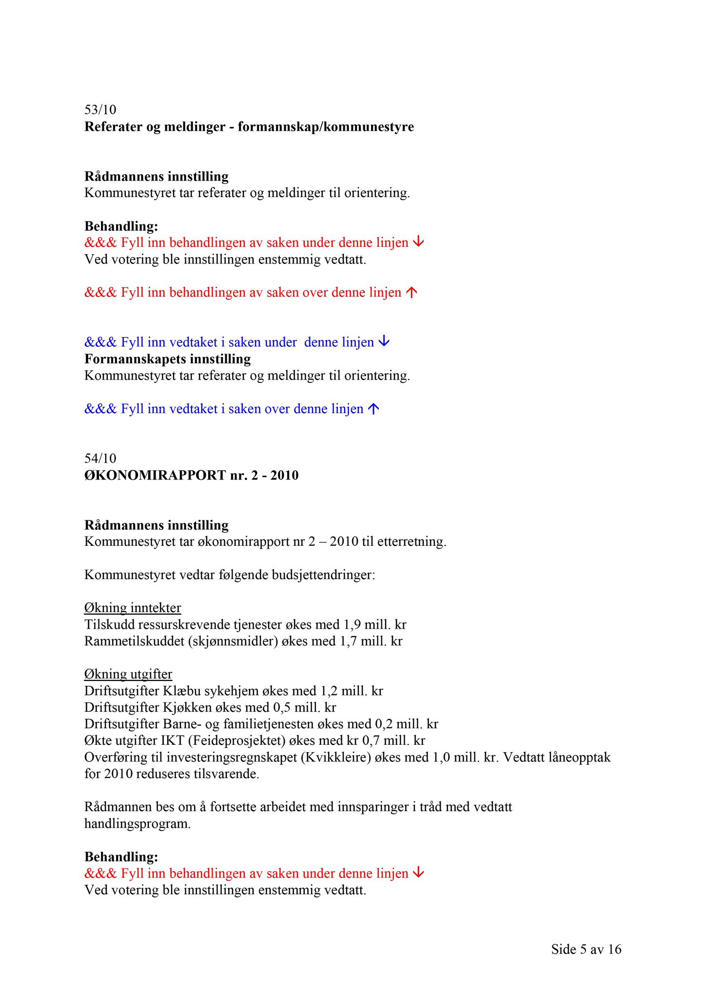 Klæbu Kommune, TRKO/KK/02-FS/L003: Formannsskapet - Møtedokumenter, 2010, s. 1498