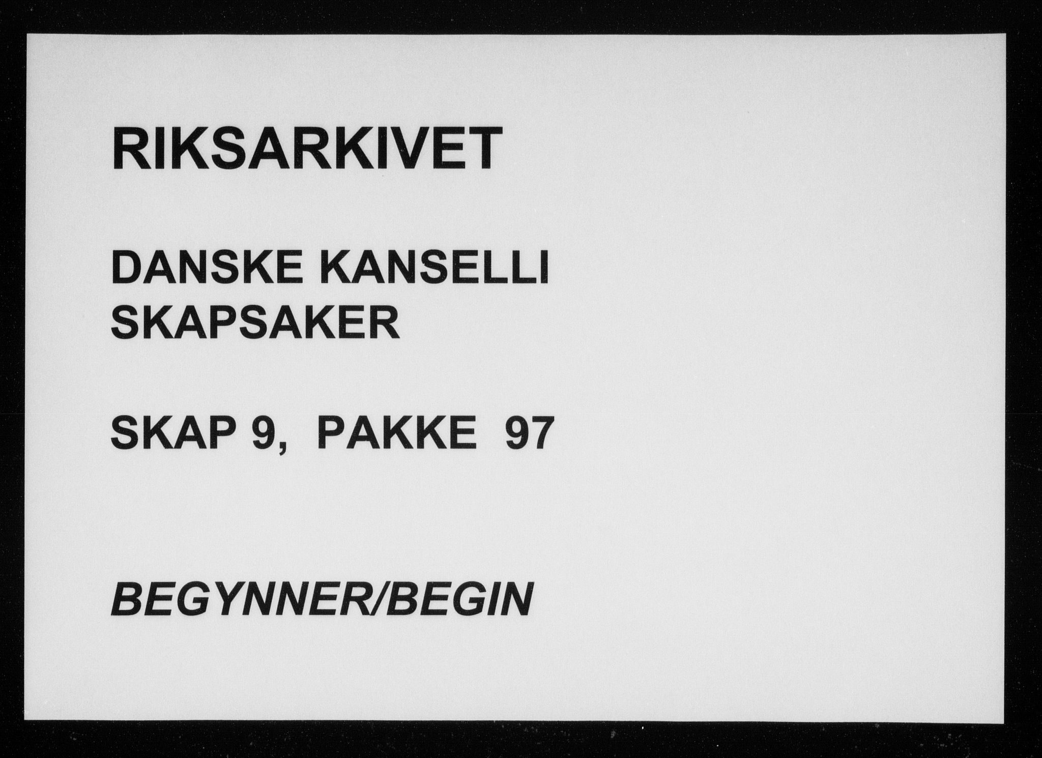 Danske Kanselli, Skapsaker, RA/EA-4061/F/L0025: Skap 9, pakke 97-130, 1609-1740, s. 1
