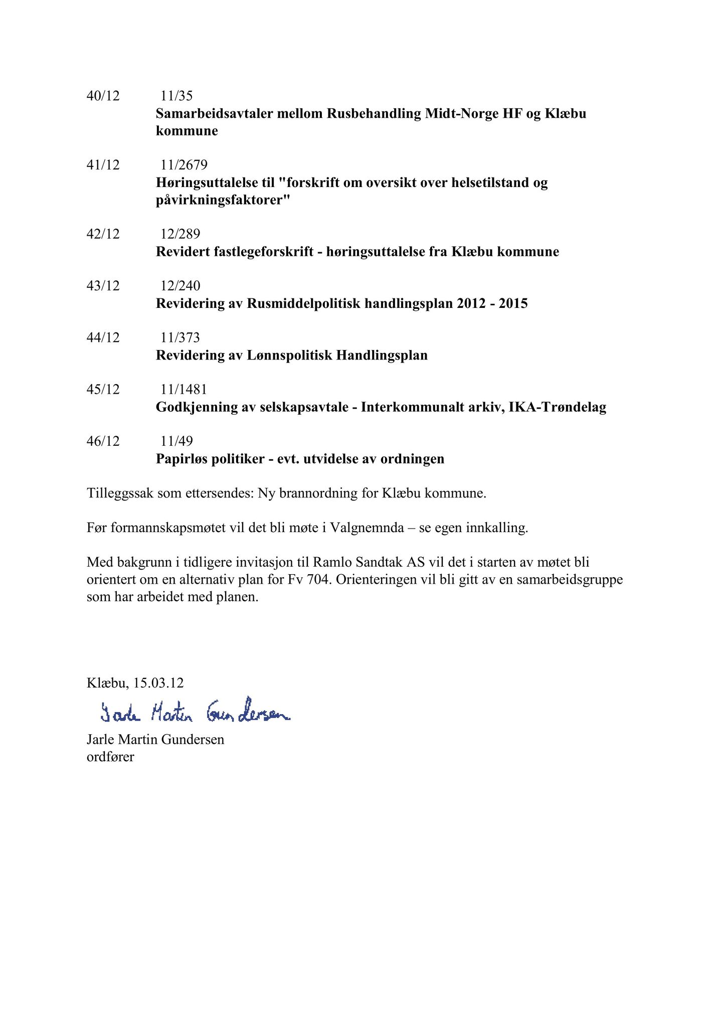 Klæbu Kommune, TRKO/KK/02-FS/L005: Formannsskapet - Møtedokumenter, 2012, s. 647