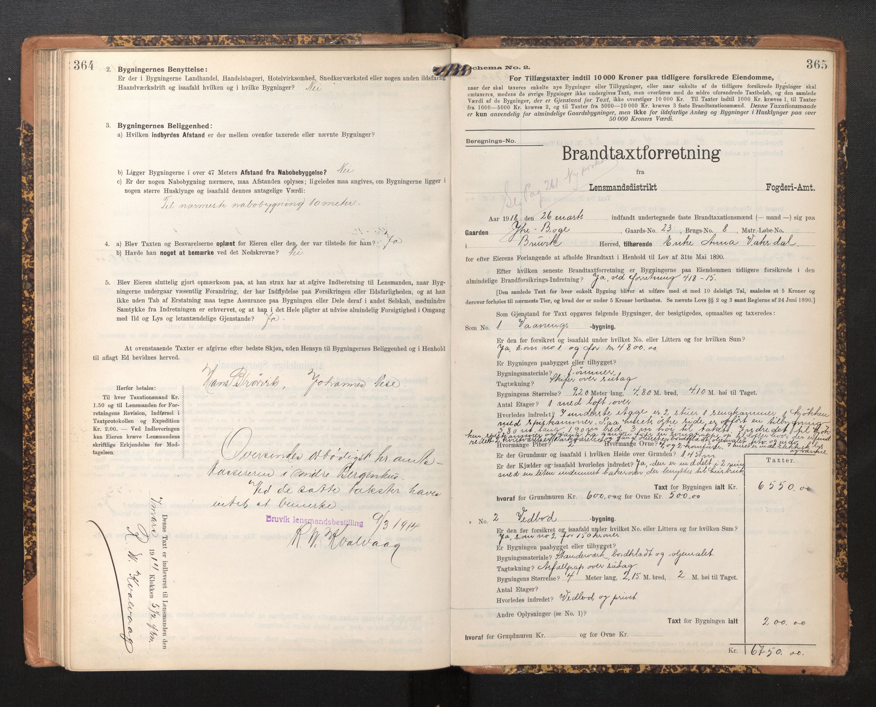 Lensmannen i Bruvik, SAB/A-31301/0012/L0007: Branntakstprotokoll, skjematakst, 1906-1918, s. 364-365