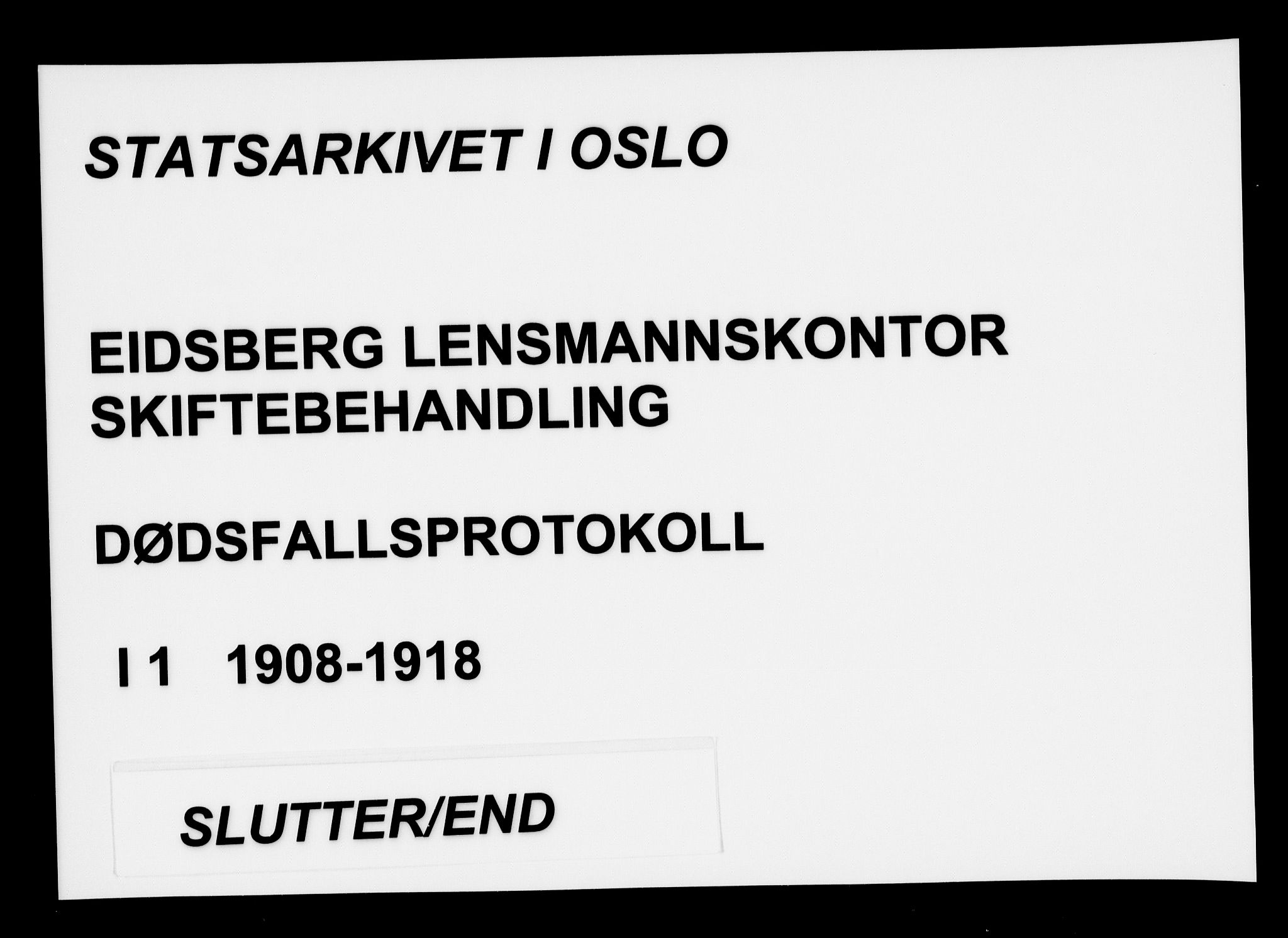 Eidsberg lensmannskontor, SAO/A-10079/H/Ha/Haa/L0001: Dødsfallsprotokoll, 1908-1918