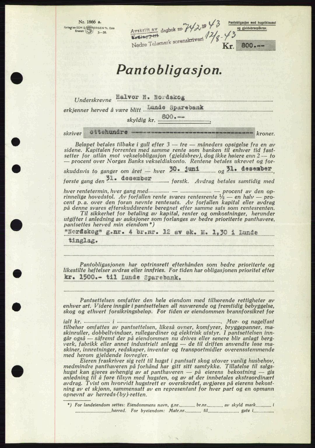 Nedre Telemark sorenskriveri, SAKO/A-135/G/Ga/Gaa/L0051: Pantebok nr. A-51, 1943-1944, Dagboknr: 742/1943