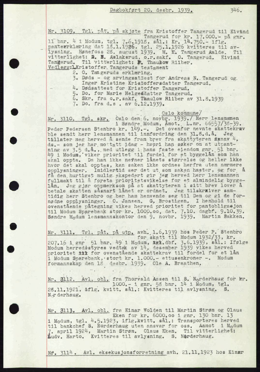 Eiker, Modum og Sigdal sorenskriveri, SAKO/A-123/G/Ga/Gab/L0041: Pantebok nr. A11, 1939-1940, Dagboknr: 3109/1939