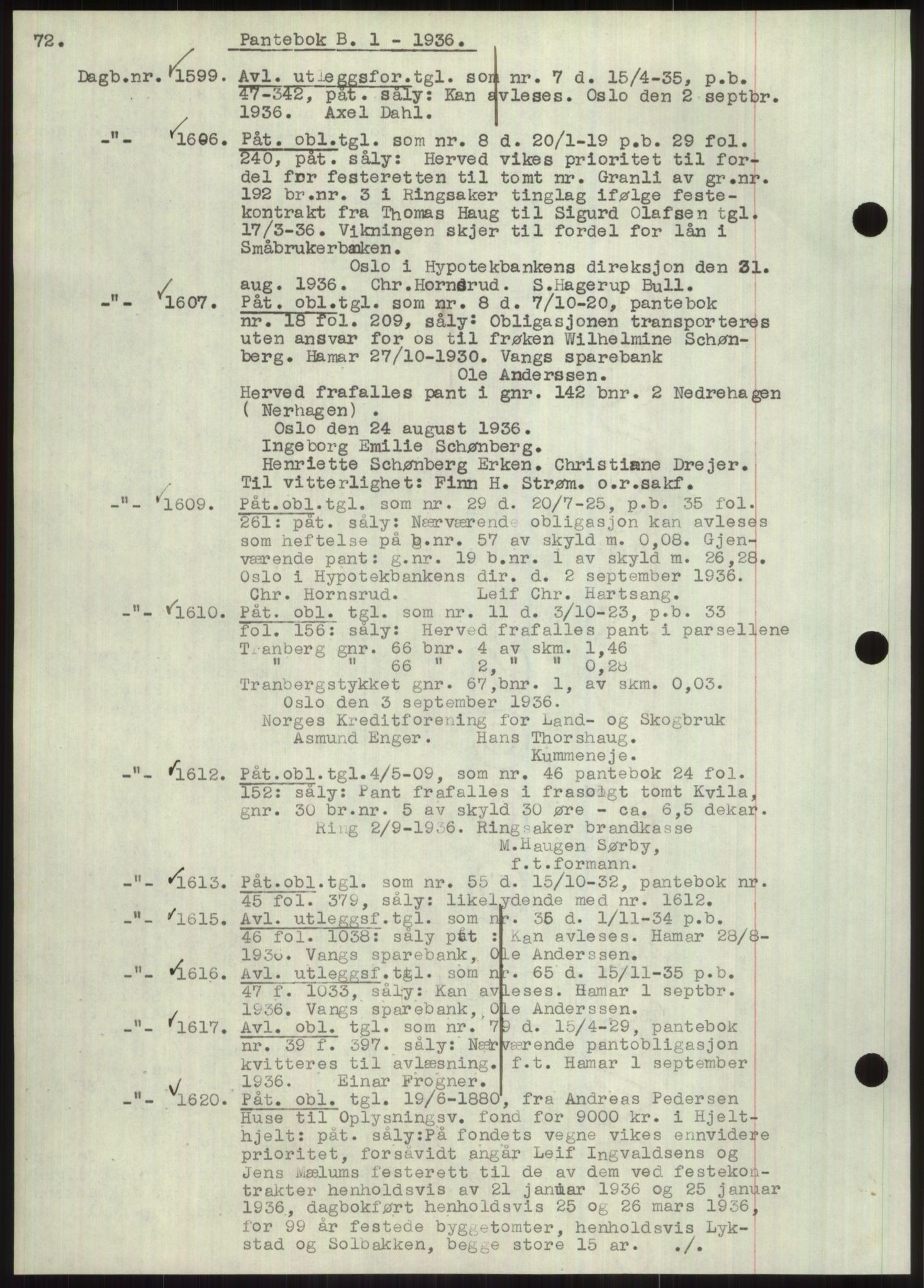 Nord-Hedmark sorenskriveri, SAH/TING-012/H/Hb/Hbf/L0001: Pantebok nr. B1, 1936-1936, Dagboknr: 1599/1936