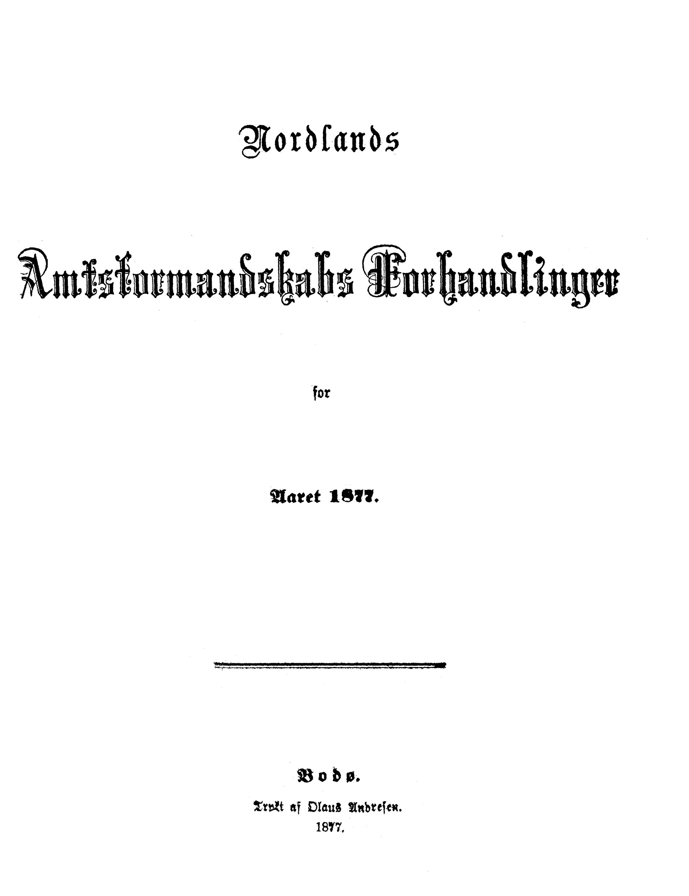 AIN, Nordland Fylkeskommune. Fylkestinget, A/Ac/L0011: Fylkestingsforhandlinger 1877, 1877