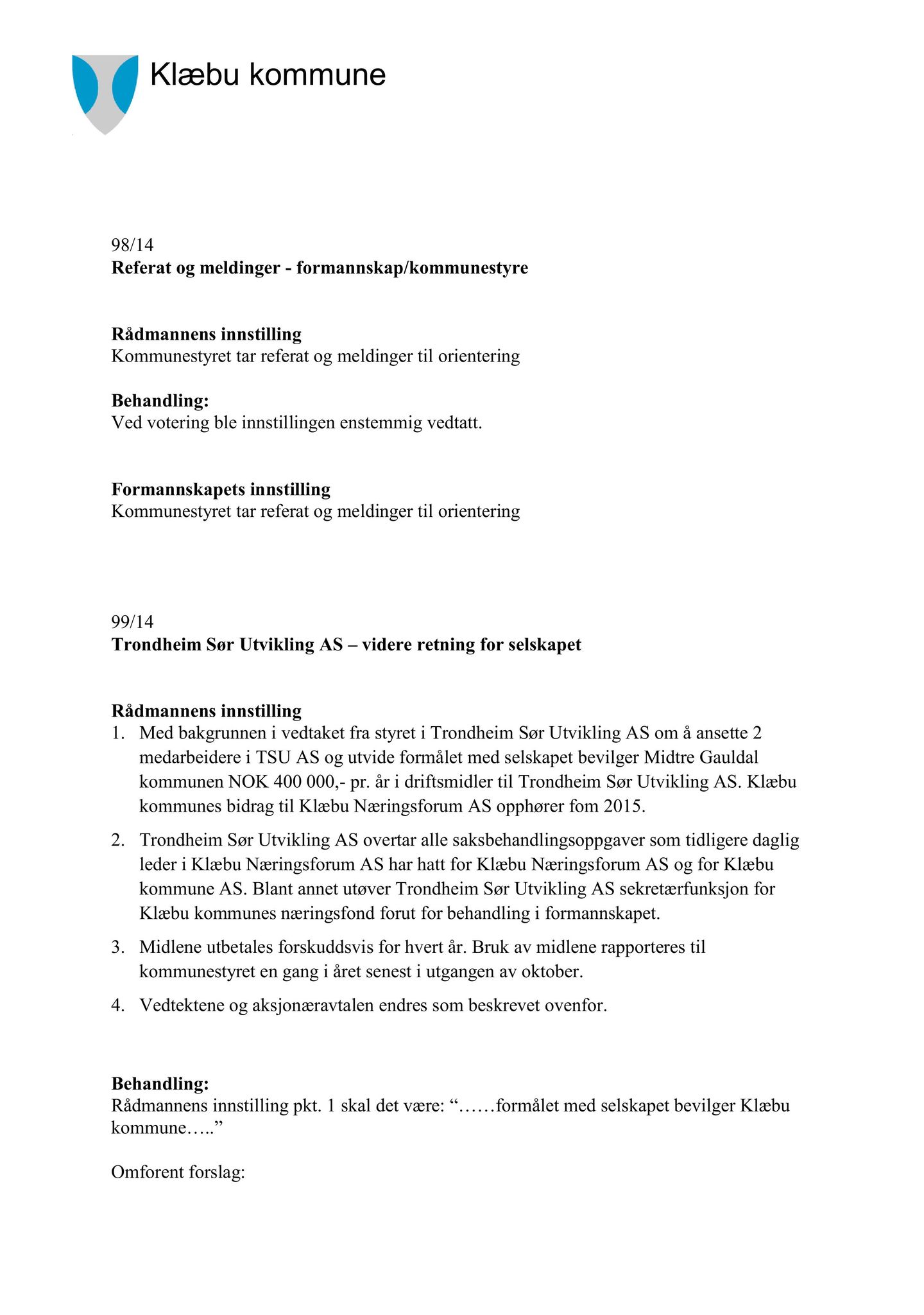 Klæbu Kommune, TRKO/KK/02-FS/L007: Formannsskapet - Møtedokumenter, 2014, s. 3508