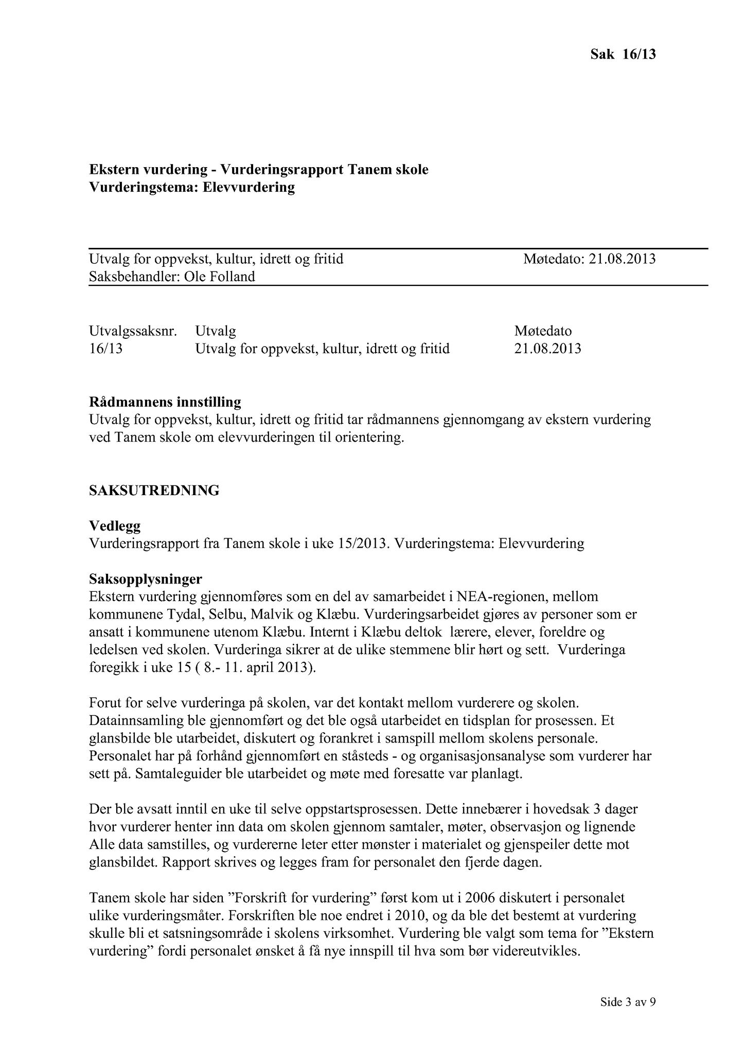 Klæbu Kommune, TRKO/KK/04-UO/L004: Utvalg for oppvekst - Møtedokumenter, 2013, s. 135