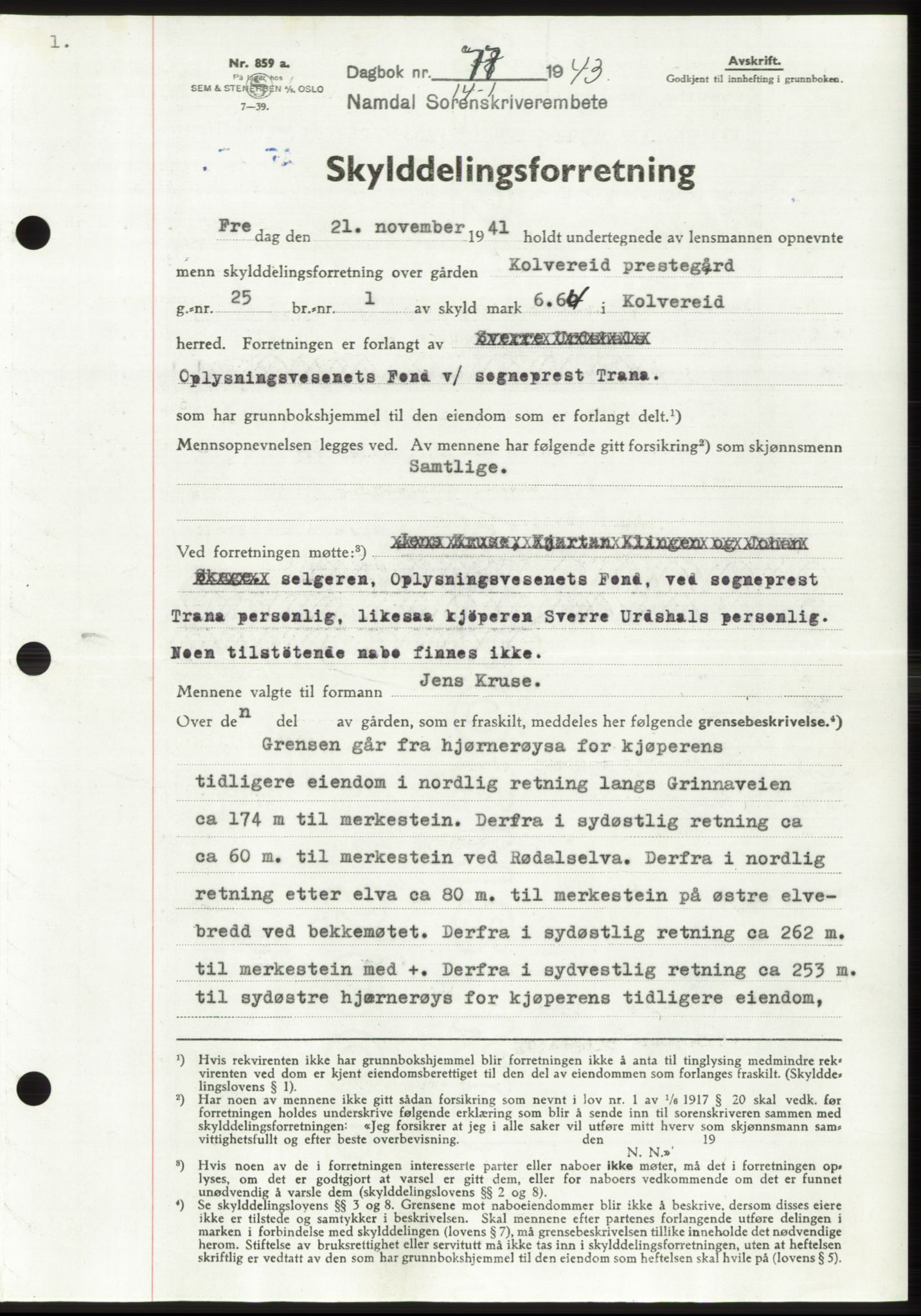 Namdal sorenskriveri, SAT/A-4133/1/2/2C: Pantebok nr. -, 1942-1943, Dagboknr: 77/1943