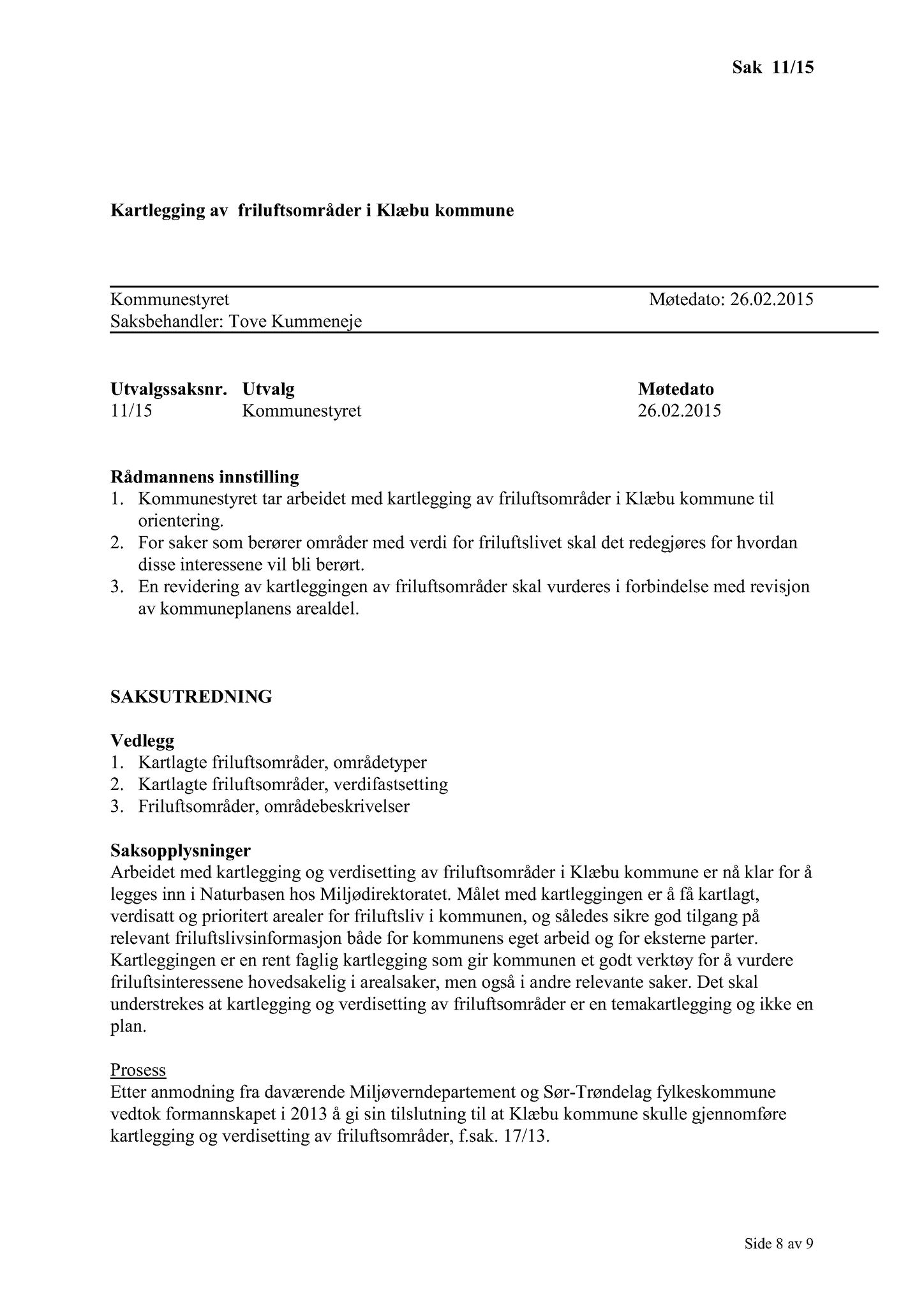 Klæbu Kommune, TRKO/KK/01-KS/L008: Kommunestyret - Møtedokumenter, 2015, s. 168