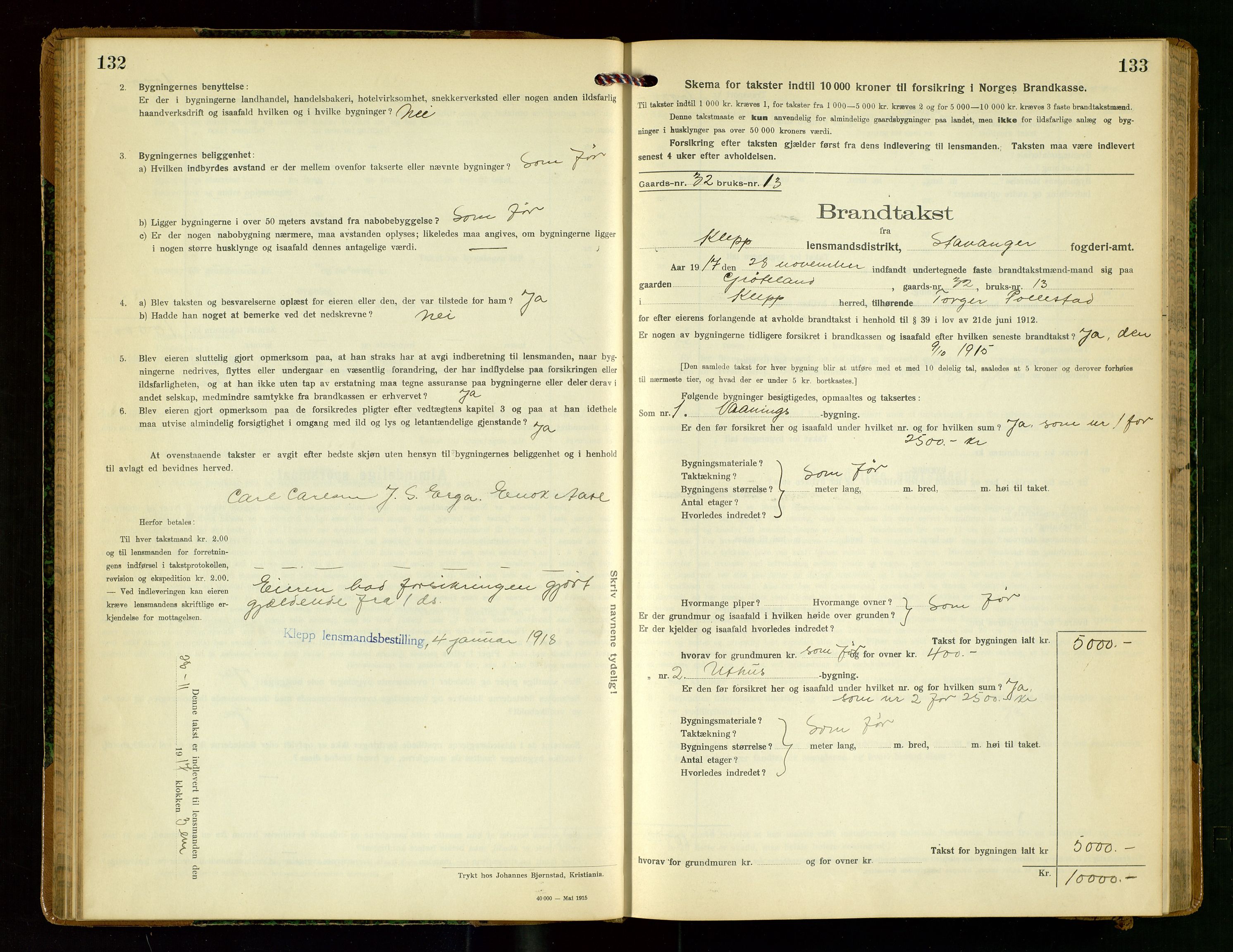 Klepp lensmannskontor, AV/SAST-A-100163/Goc/L0009: "Brandtakstprotokol" m/register, 1917-1919, s. 132-133