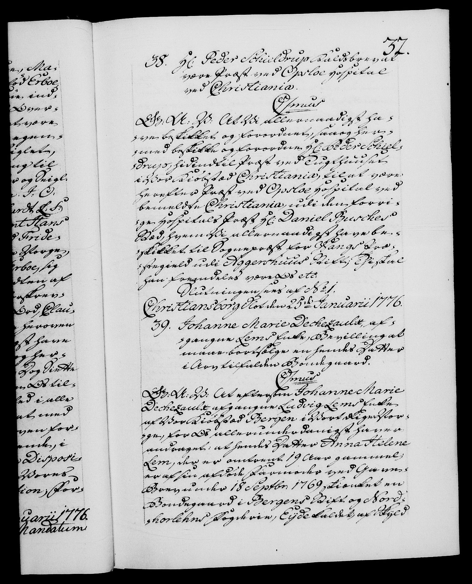 Danske Kanselli 1572-1799, RA/EA-3023/F/Fc/Fca/Fcaa/L0047: Norske registre, 1776-1778, s. 32a