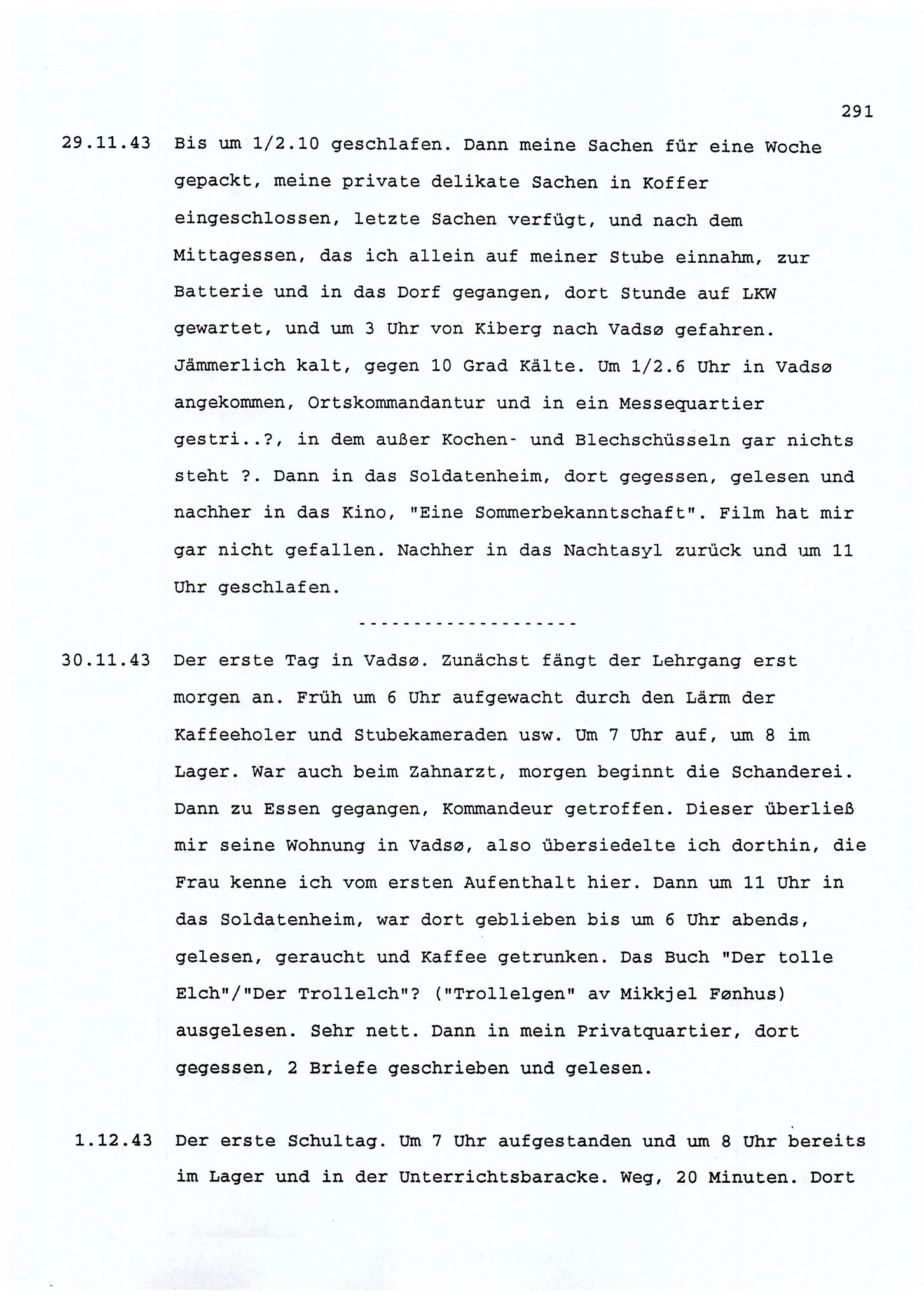 Dagbokopptegnelser av en tysk marineoffiser stasjonert i Norge , FMFB/A-1160/F/L0001: Dagbokopptegnelser av en tysk marineoffiser stasjonert i Norge, 1941-1944, s. 291