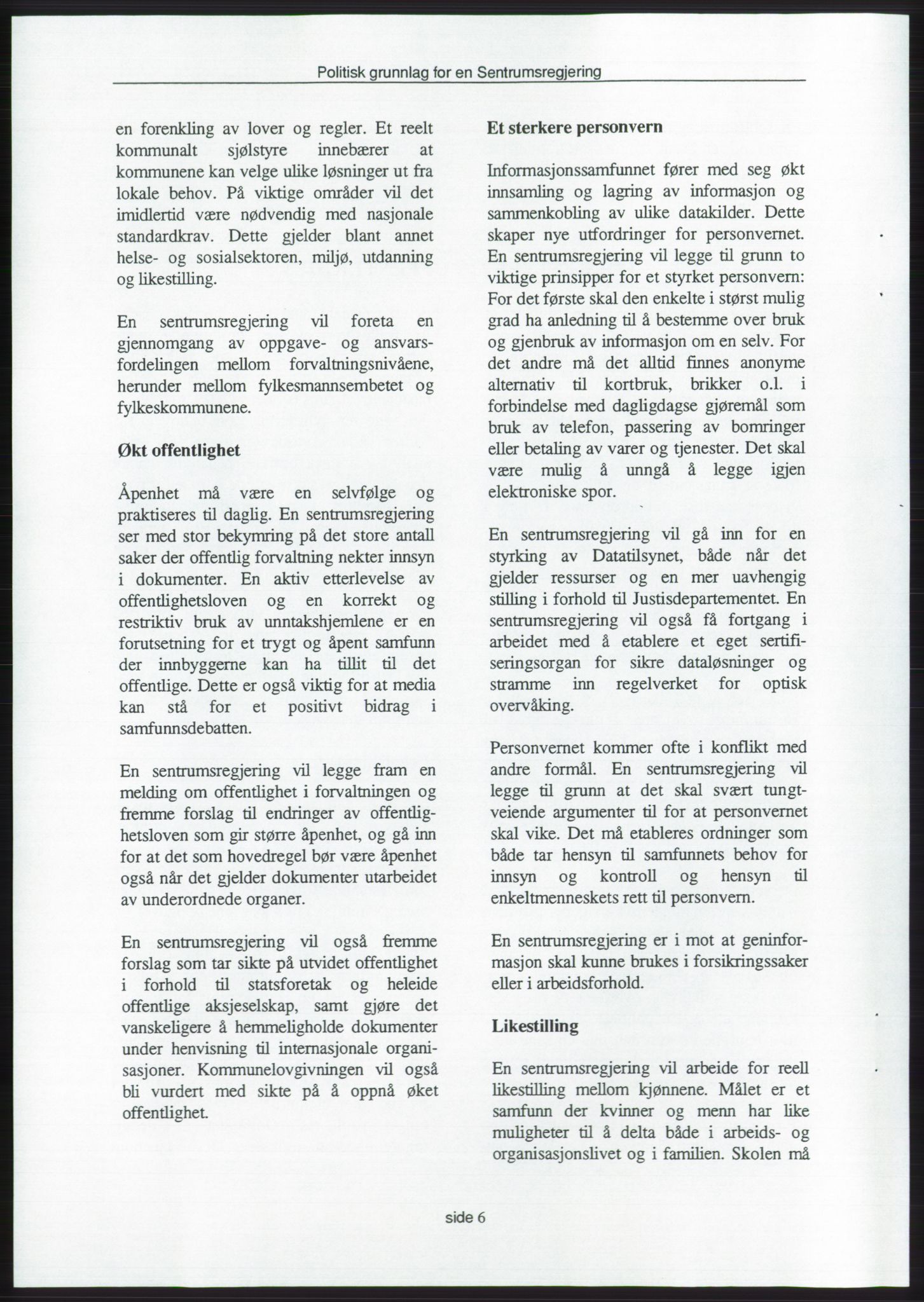 Forhandlingene mellom Kristelig Folkeparti, Senterpartiet og Venstre om dannelse av regjering, RA/PA-1073/A/L0001: Forhandlingsprotokoller, 1997, s. 160
