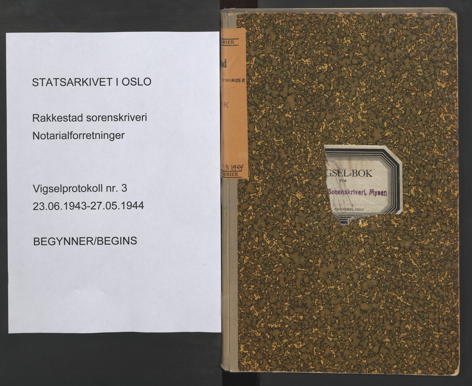 Rakkestad sorenskriveri, AV/SAO-A-10686/L/Lc/Lca/L0003: Vigselbøker, 1943-1944