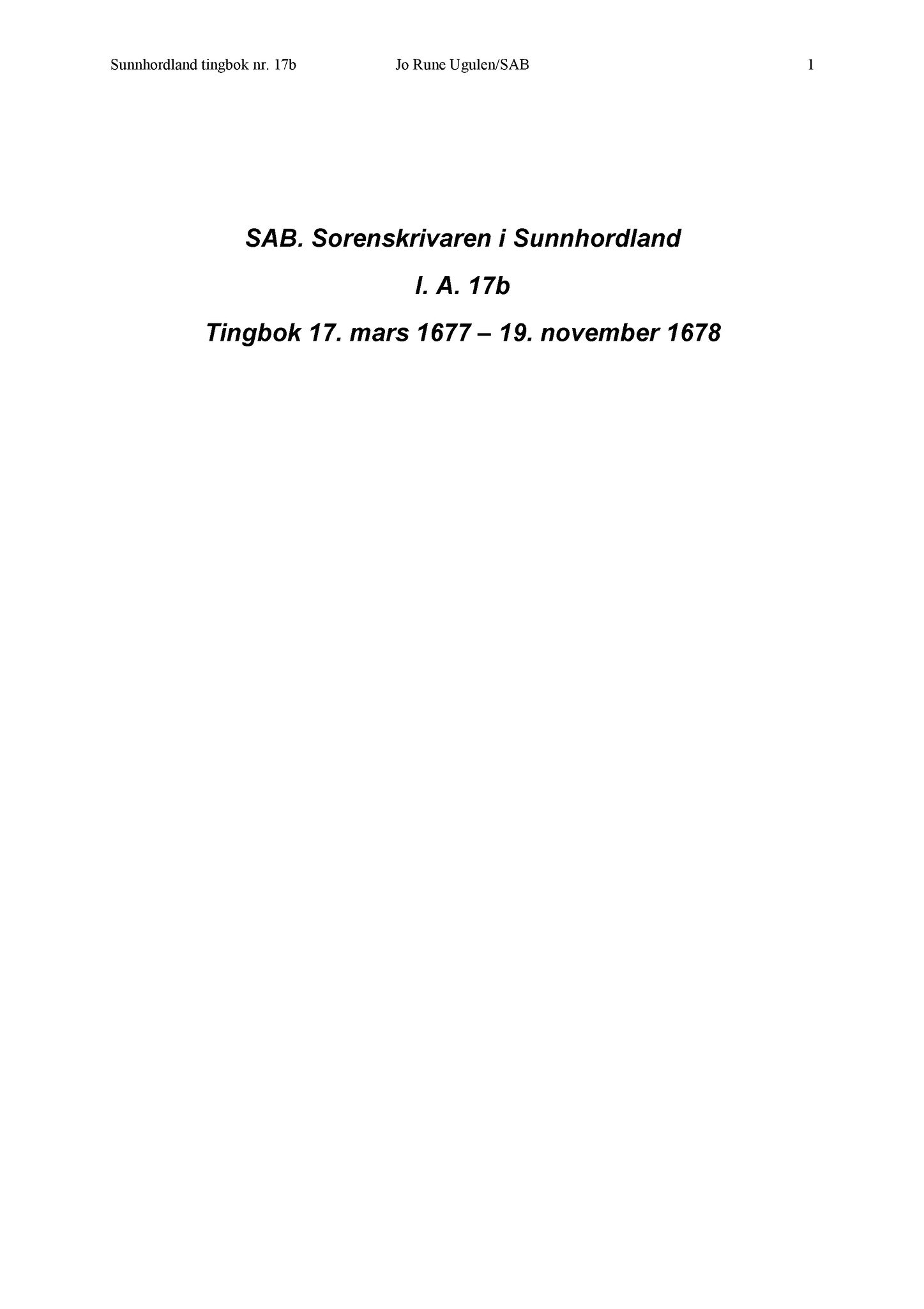 Samling av fulltekstavskrifter, SAB/FULLTEKST/A/12/0019: Sunnhordland sorenskriveri, tingbok nr. A 17b, 1677-1678