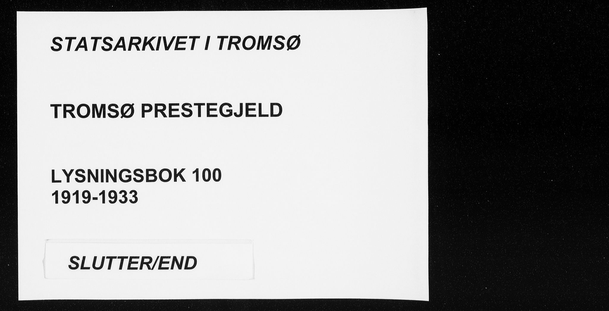 Tromsø sokneprestkontor/stiftsprosti/domprosti, AV/SATØ-S-1343/H/Hc/L0100: Lysningsprotokoll nr. 100, 1919-1933