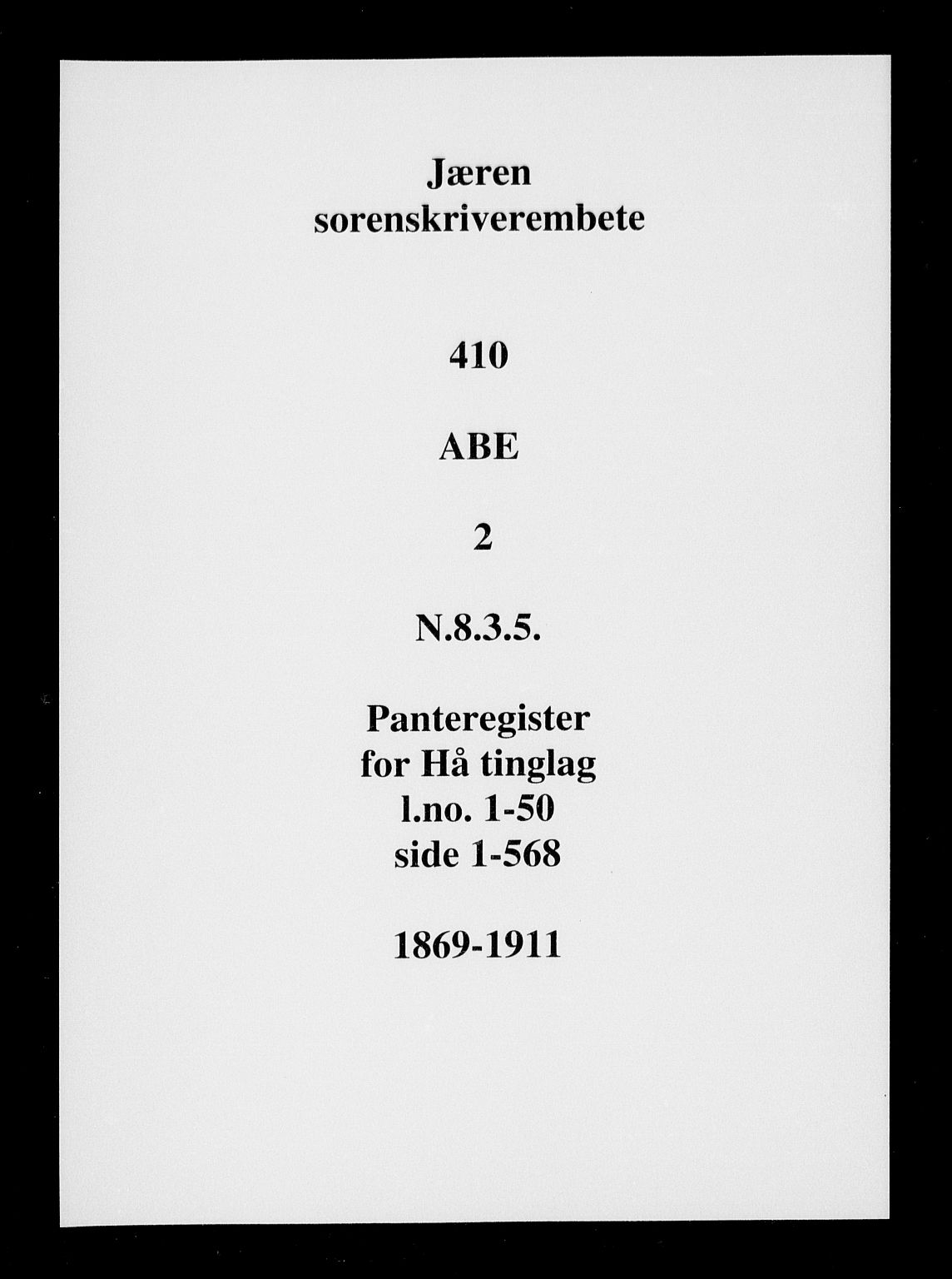 Jæren sorenskriveri, SAST/A-100310/01/4/41/41ABE/L0002: Panteregister nr. 41 ABE2, 1869