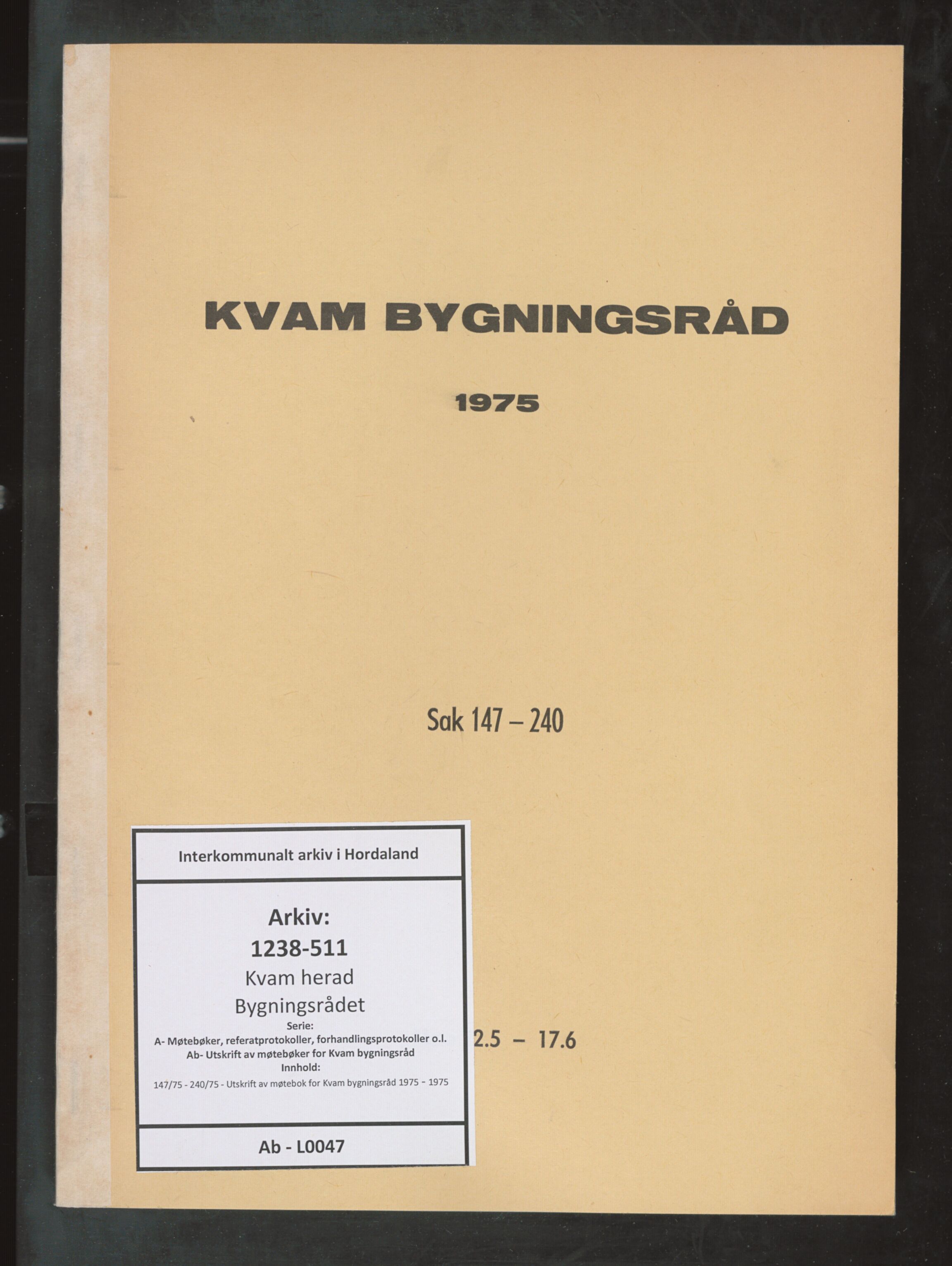 Kvam herad. Bygningsrådet, IKAH/1238-511/A/Ab/L0047: Utskrift av møtebok for Kvam bygningsråd, 1975