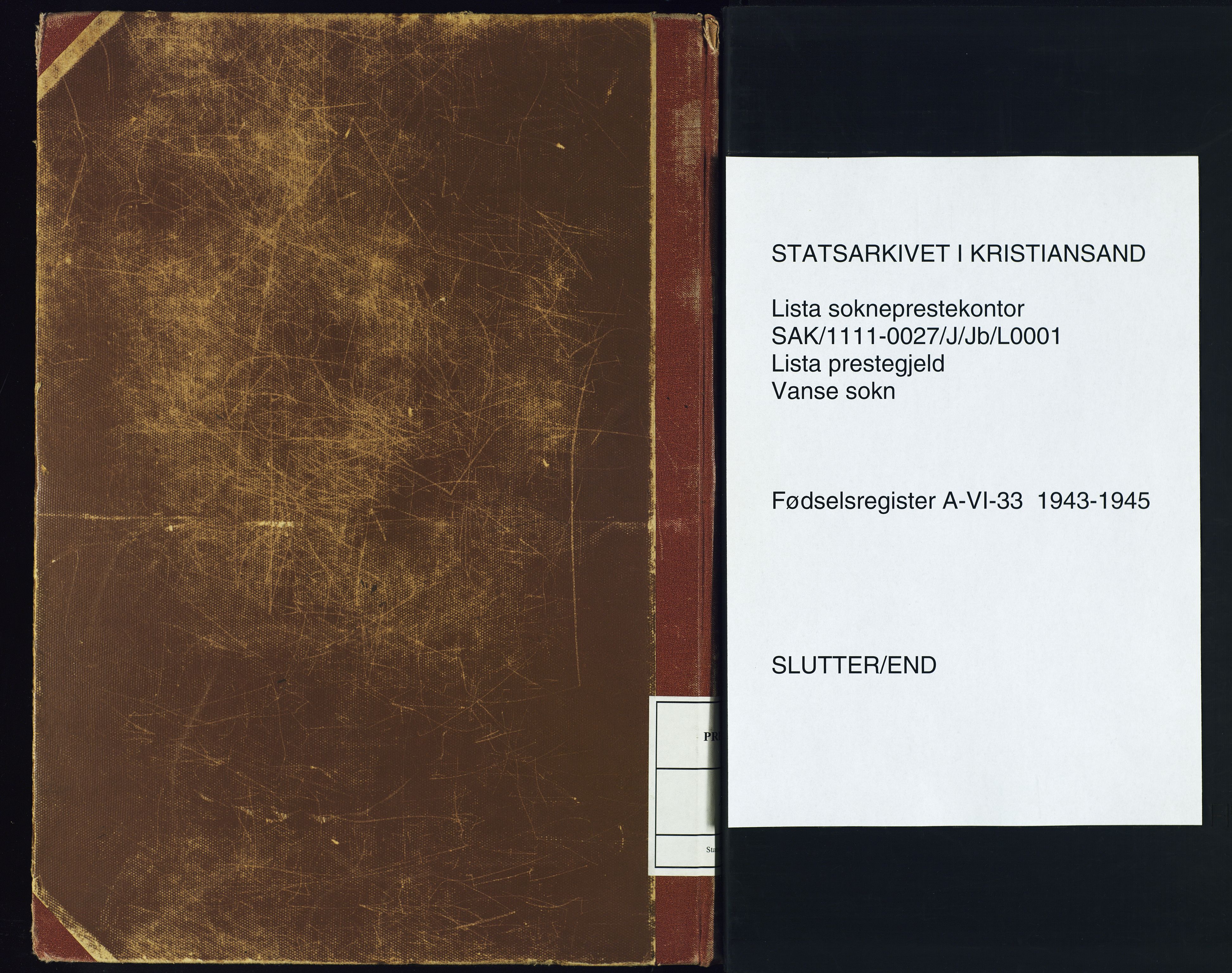 Lista sokneprestkontor, SAK/1111-0027/J/Jb/L0001: Fødselsregister nr. A-VI-33, 1943-1945