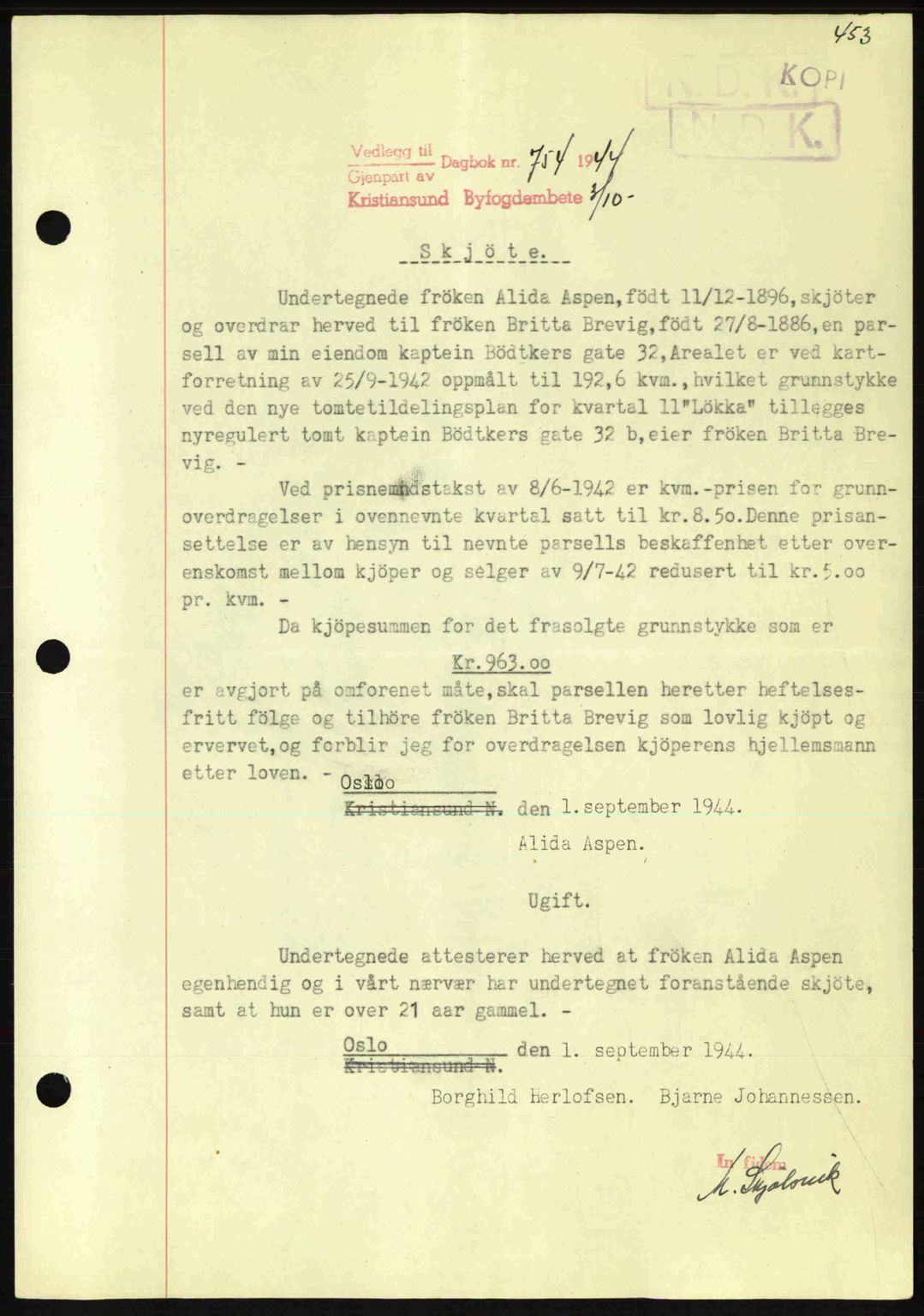 Kristiansund byfogd, AV/SAT-A-4587/A/27: Pantebok nr. 34, 1941-1945, Dagboknr: 754/1944