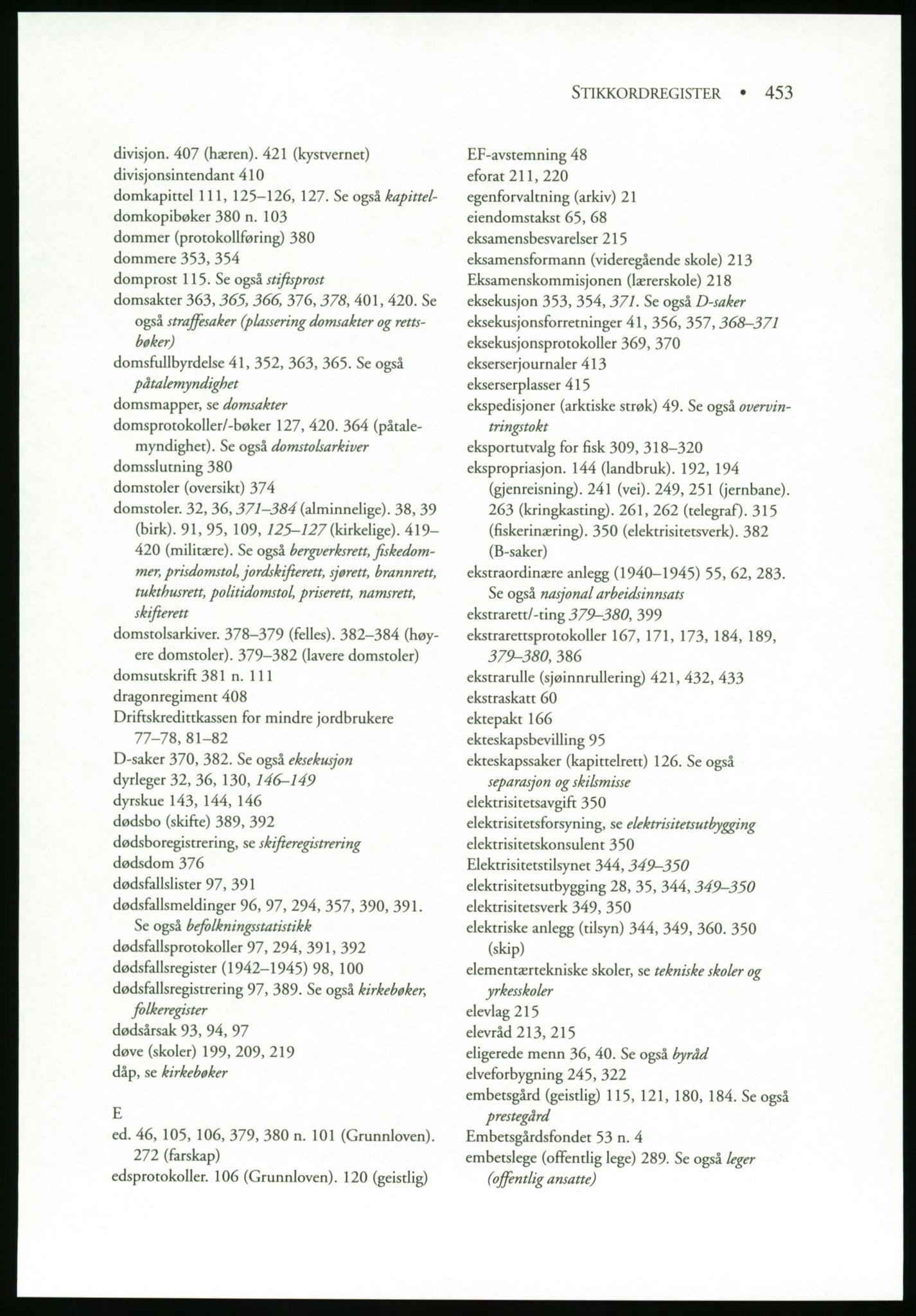 Publikasjoner utgitt av Arkivverket, PUBL/PUBL-001/B/0019: Liv Mykland: Håndbok for brukere av statsarkivene (2005), 2005, s. 453