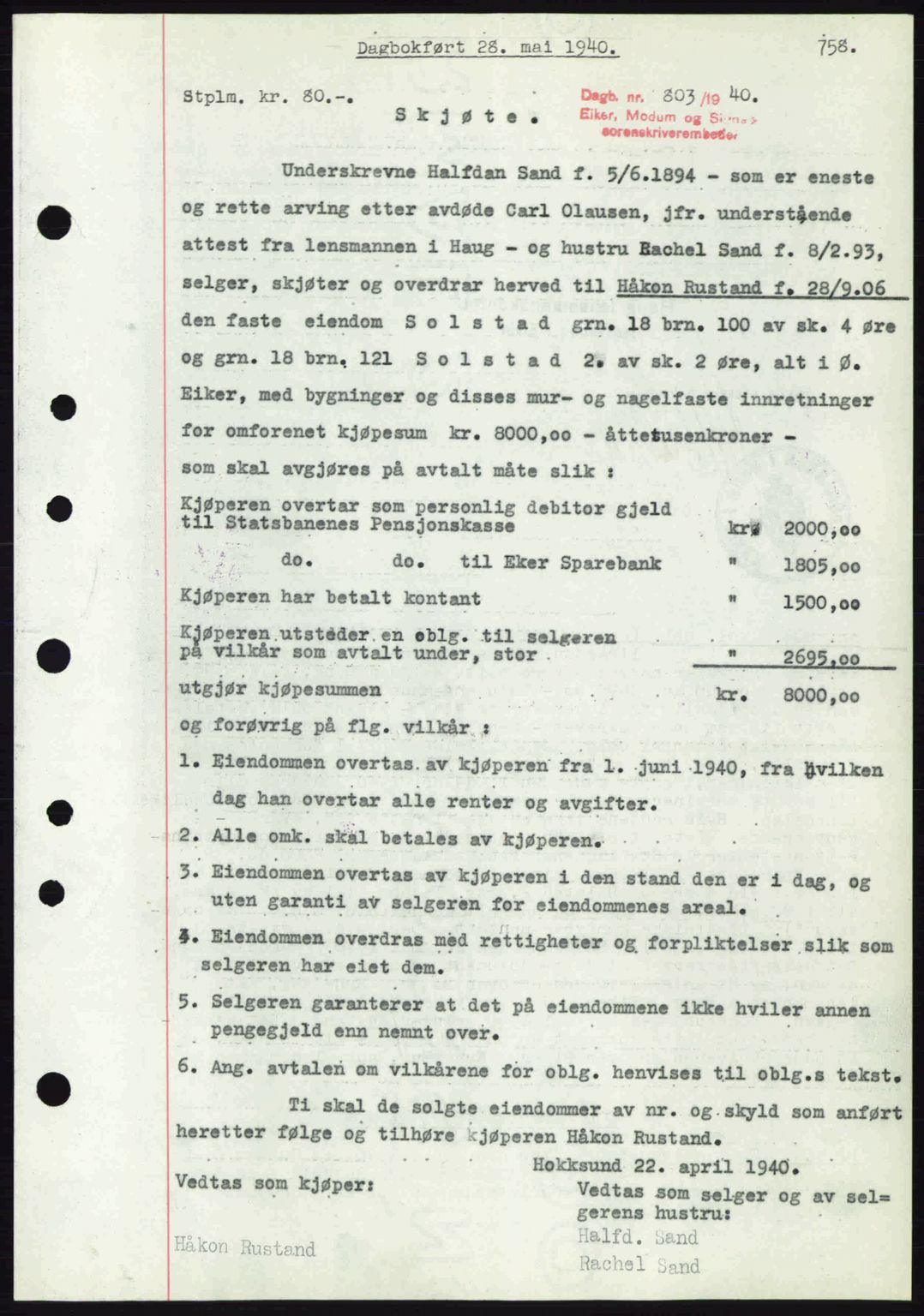 Eiker, Modum og Sigdal sorenskriveri, SAKO/A-123/G/Ga/Gab/L0041: Pantebok nr. A11, 1939-1940, Dagboknr: 803/1940