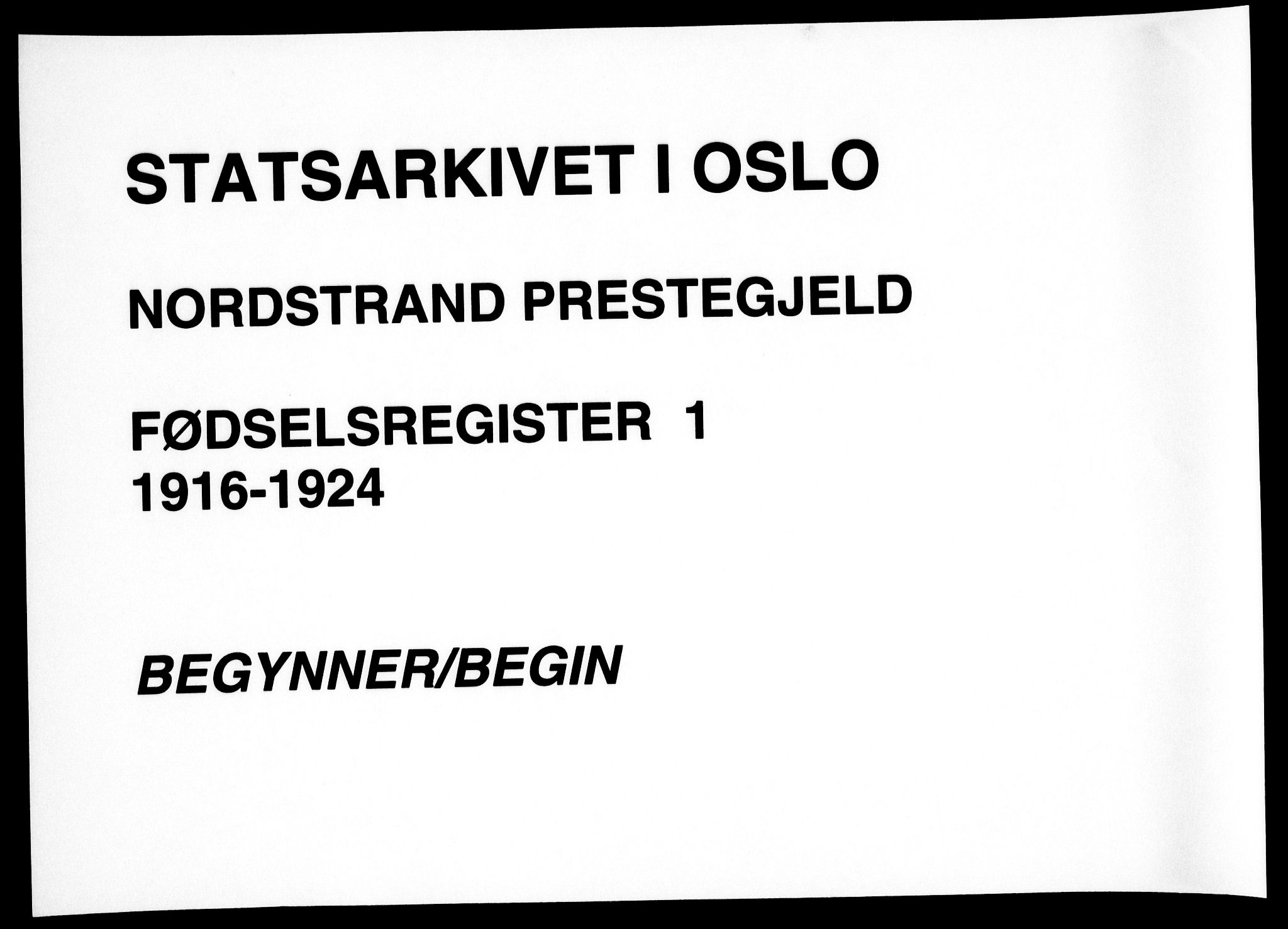 Nordstrand prestekontor Kirkebøker, AV/SAO-A-10362a/J/Ja/L0001: Fødselsregister nr. I 1, 1916-1924