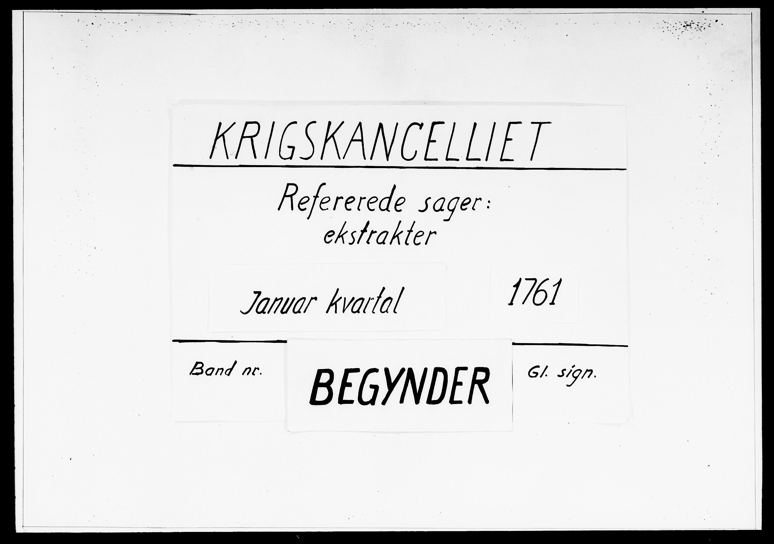 Krigskollegiet, Krigskancelliet, DRA/A-0006/-/1360-1385: Refererede sager, 1761, s. 2